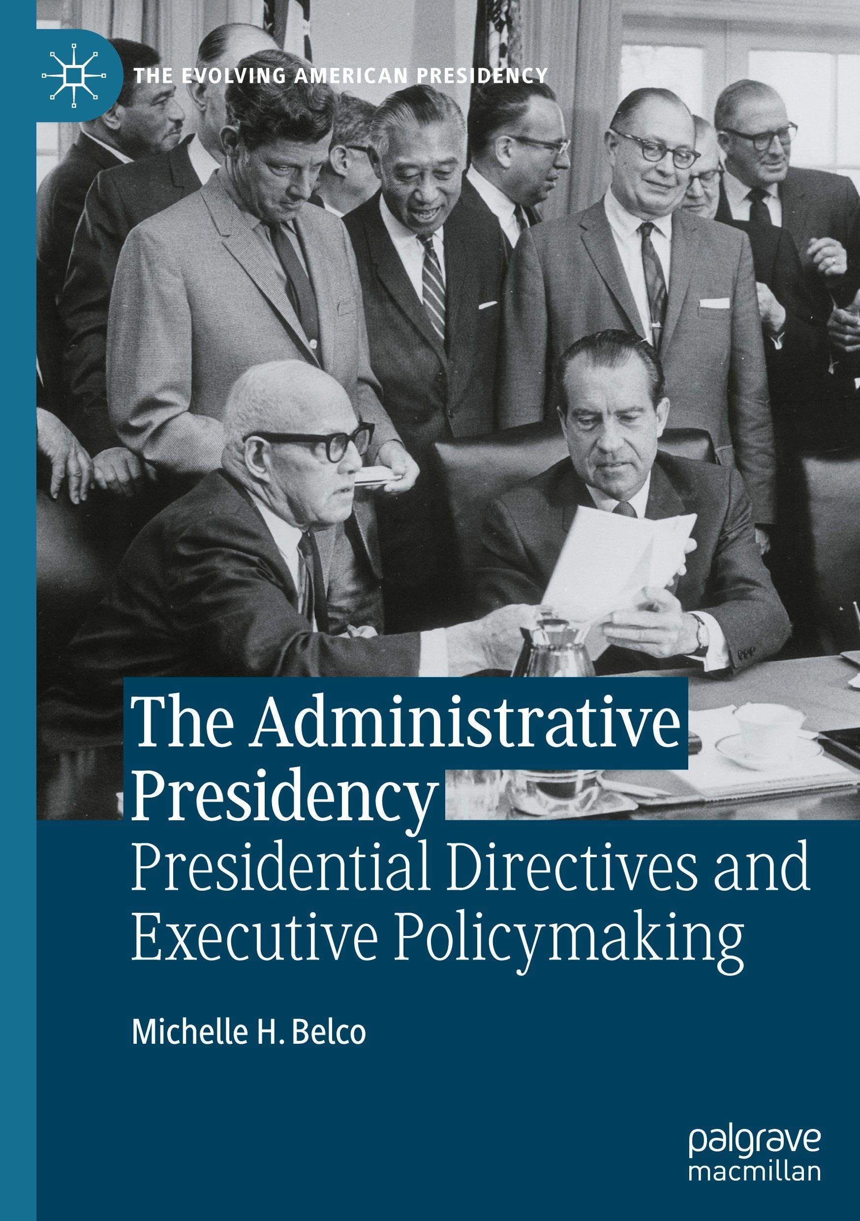 The Administrative Presidency: Presidential Directives and Executive Policymaking Law