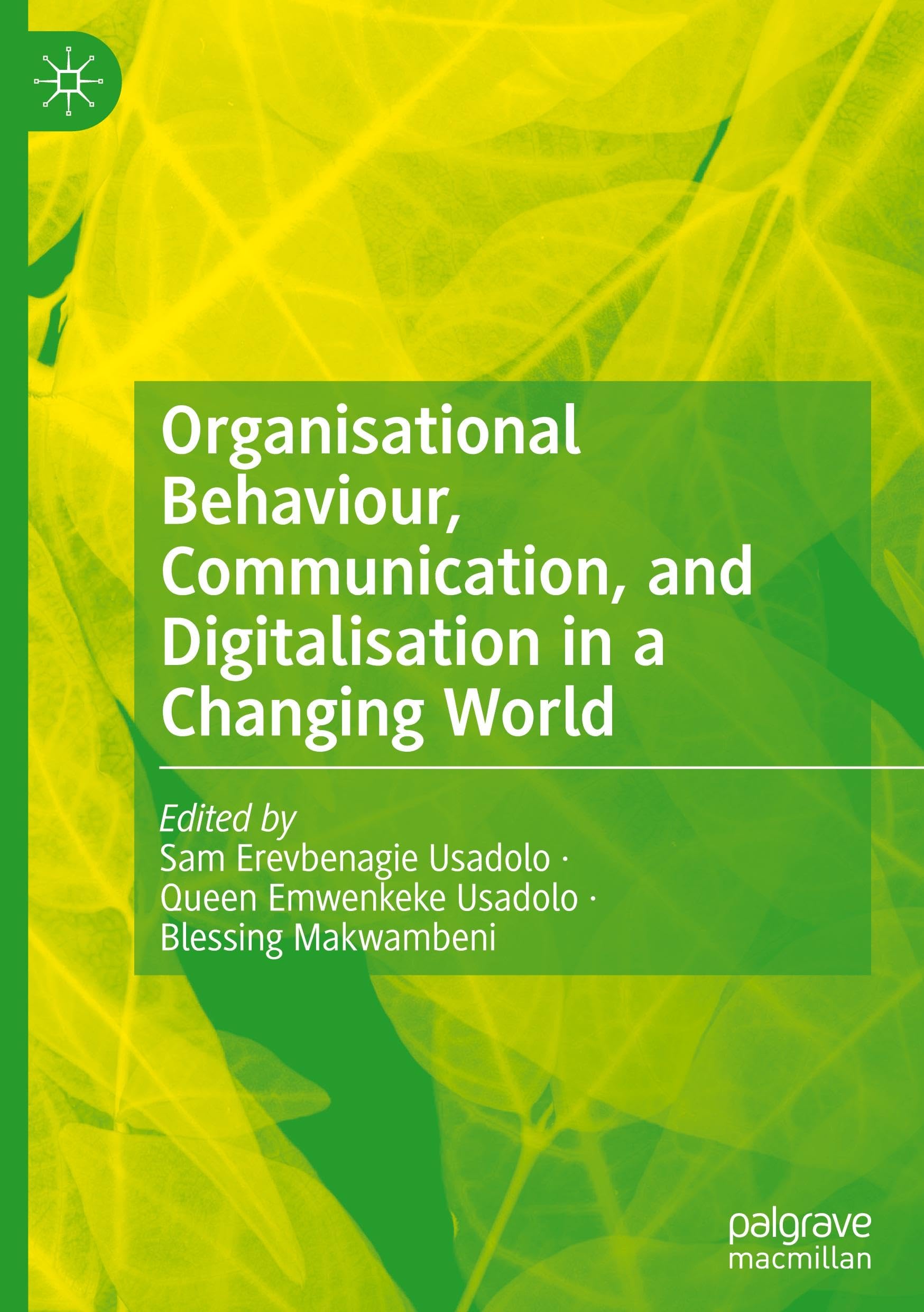 Organisational Behaviour, Communication, and Digitalisation in a Changing World Law