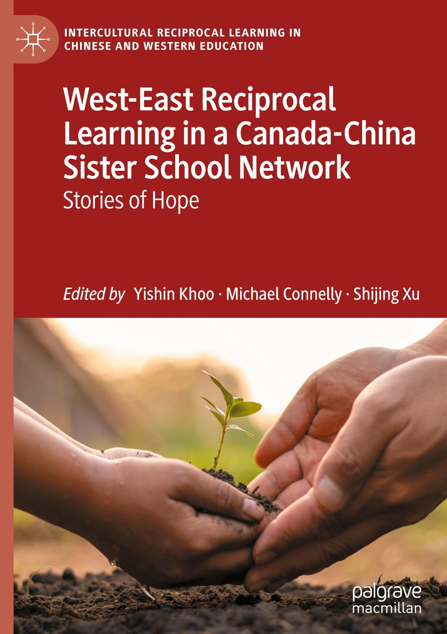 West-East Reciprocal Learning in a Canada-China Sister School Network Education & Training