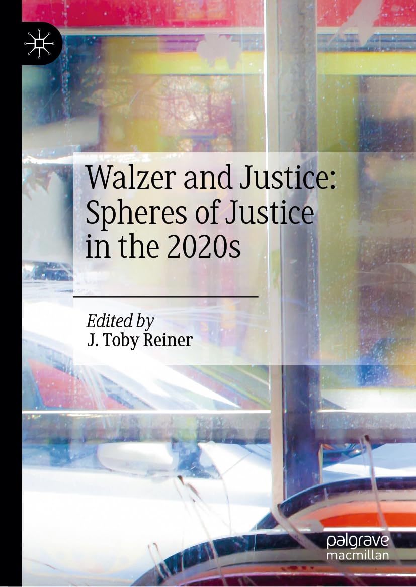 Walzer and Justice: Spheres of Justice in the 2020s Law