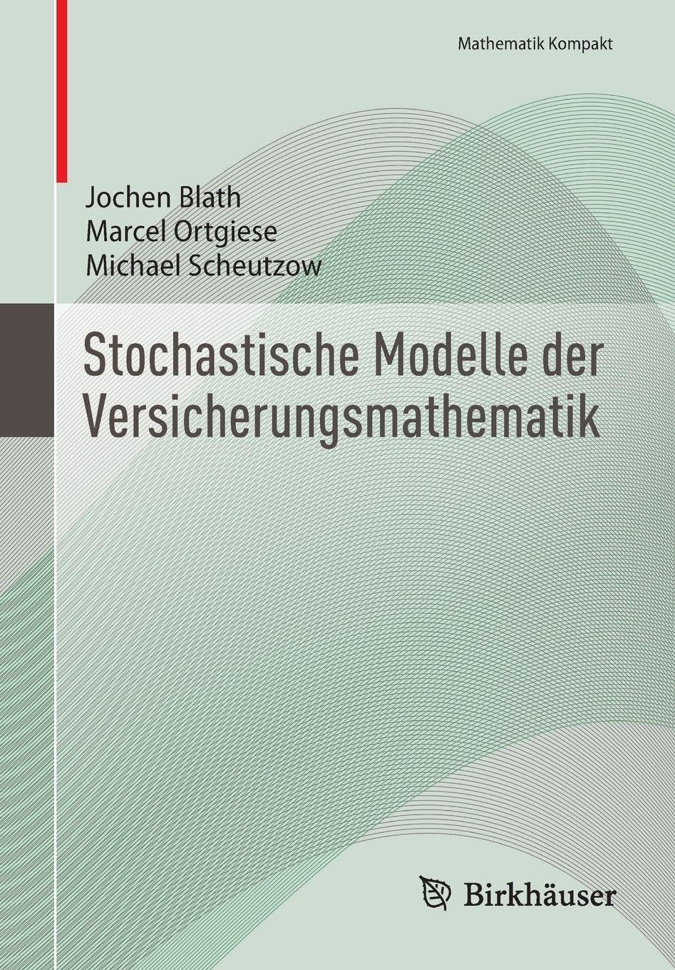 Stochastische Modelle der Versicherungsmathematik Business, Finance & Career