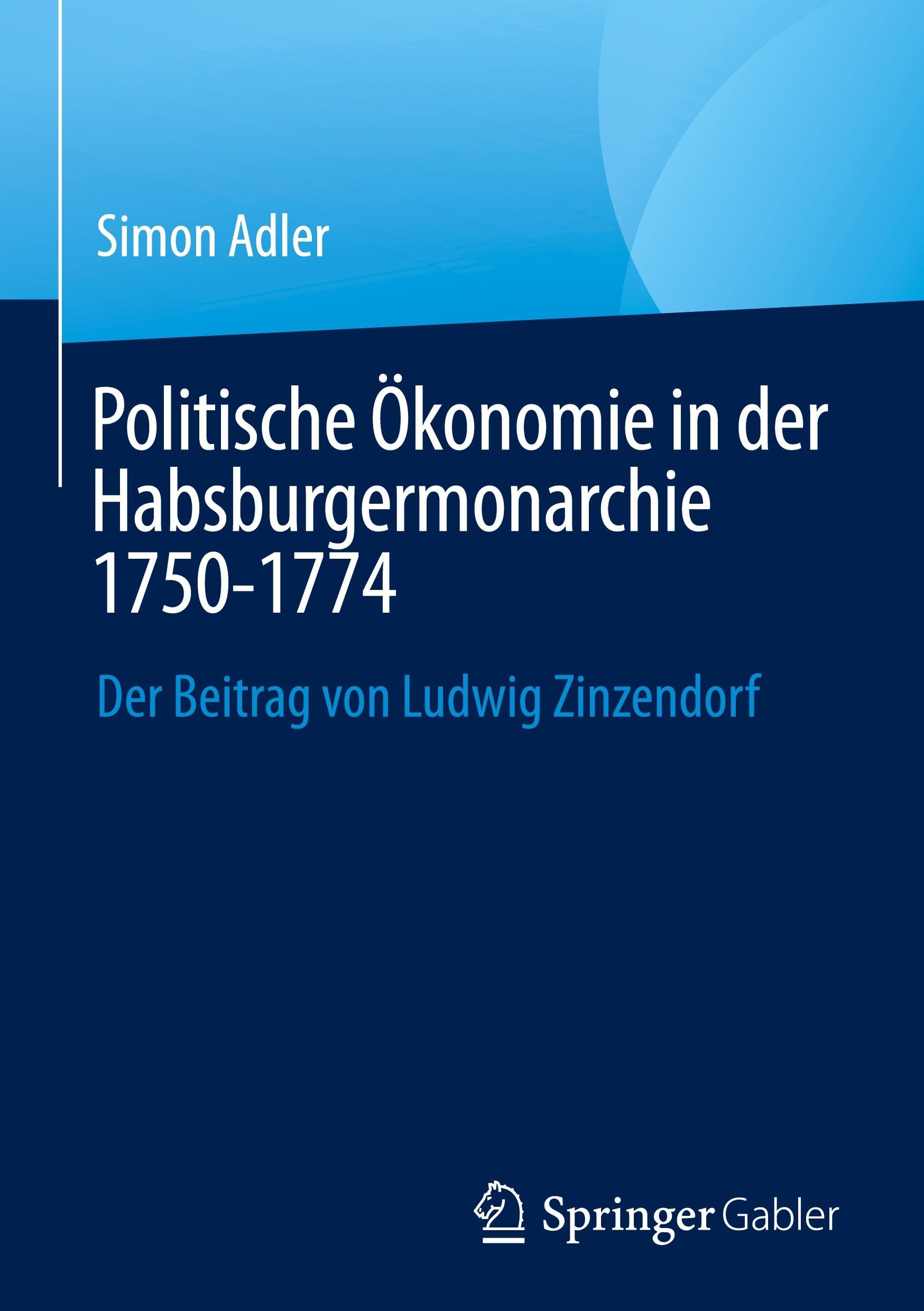Politische Ökonomie in der Habsburgermonarchie 1750-1774 Law