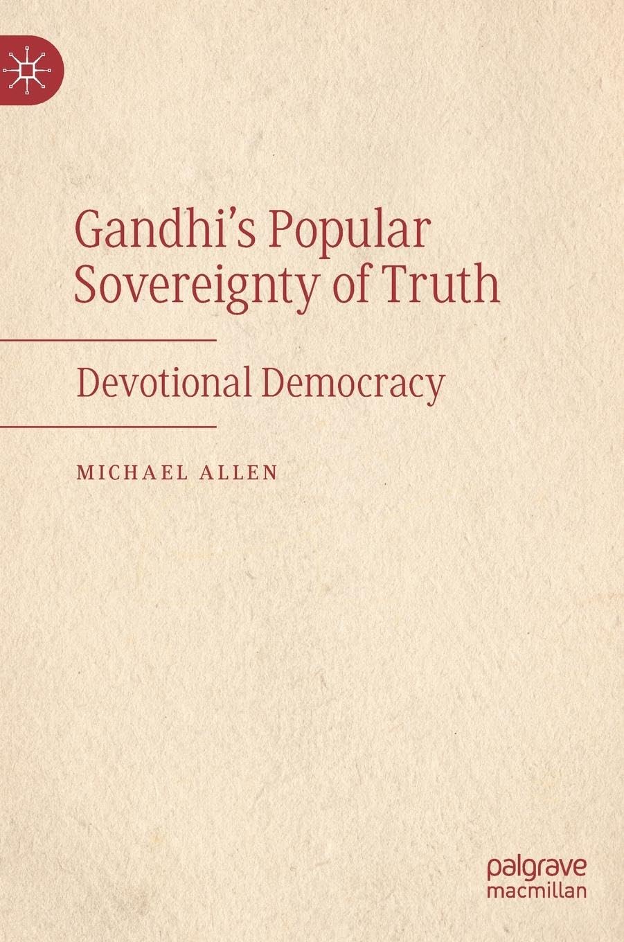 Gandhi's Popular Sovereignty of Truth Philosophy