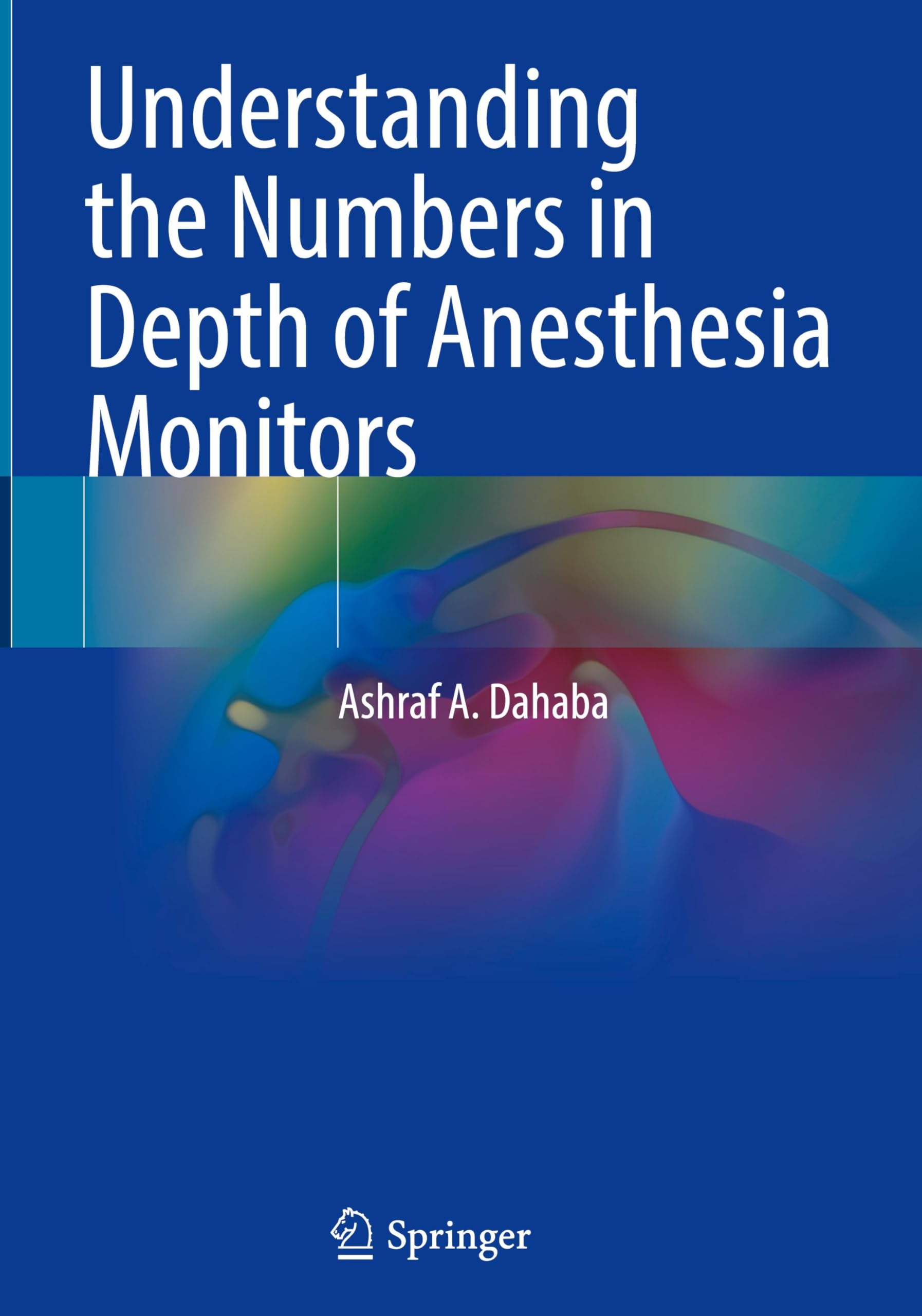 Understanding the Numbers in Depth of Anesthesia Monitors Medicine