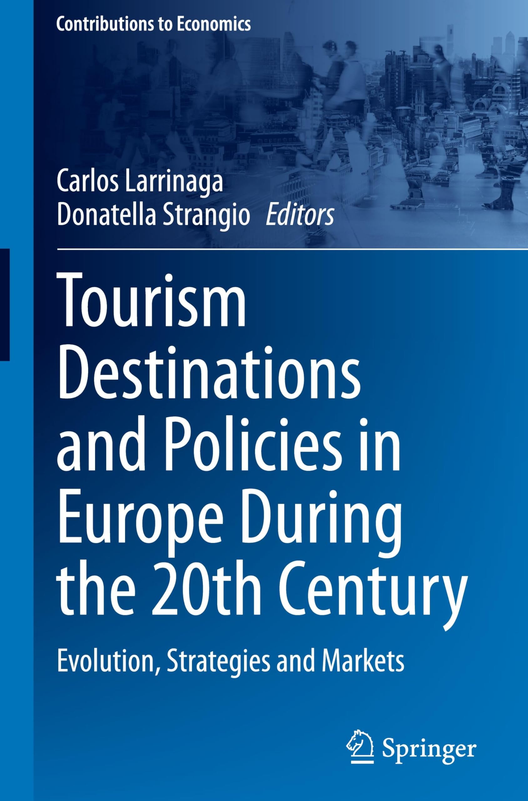 Tourism Destinations and Policies in Europe During the 20th Century Law