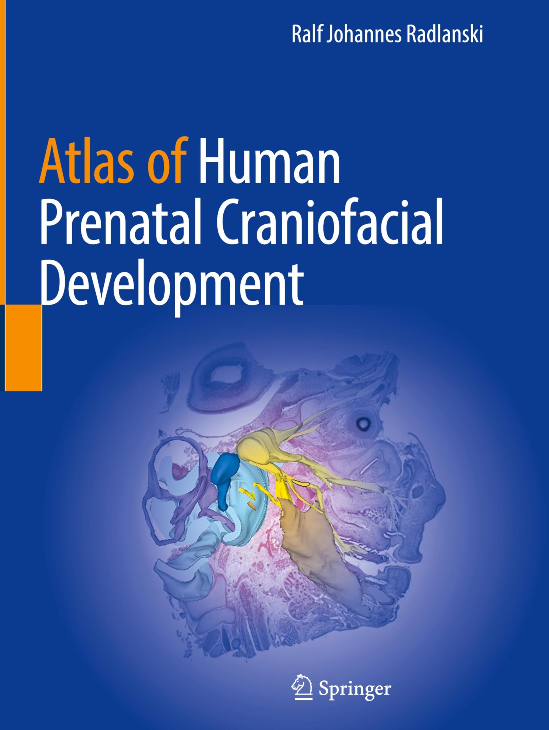 Atlas of Human Prenatal Craniofacial Development Medicine