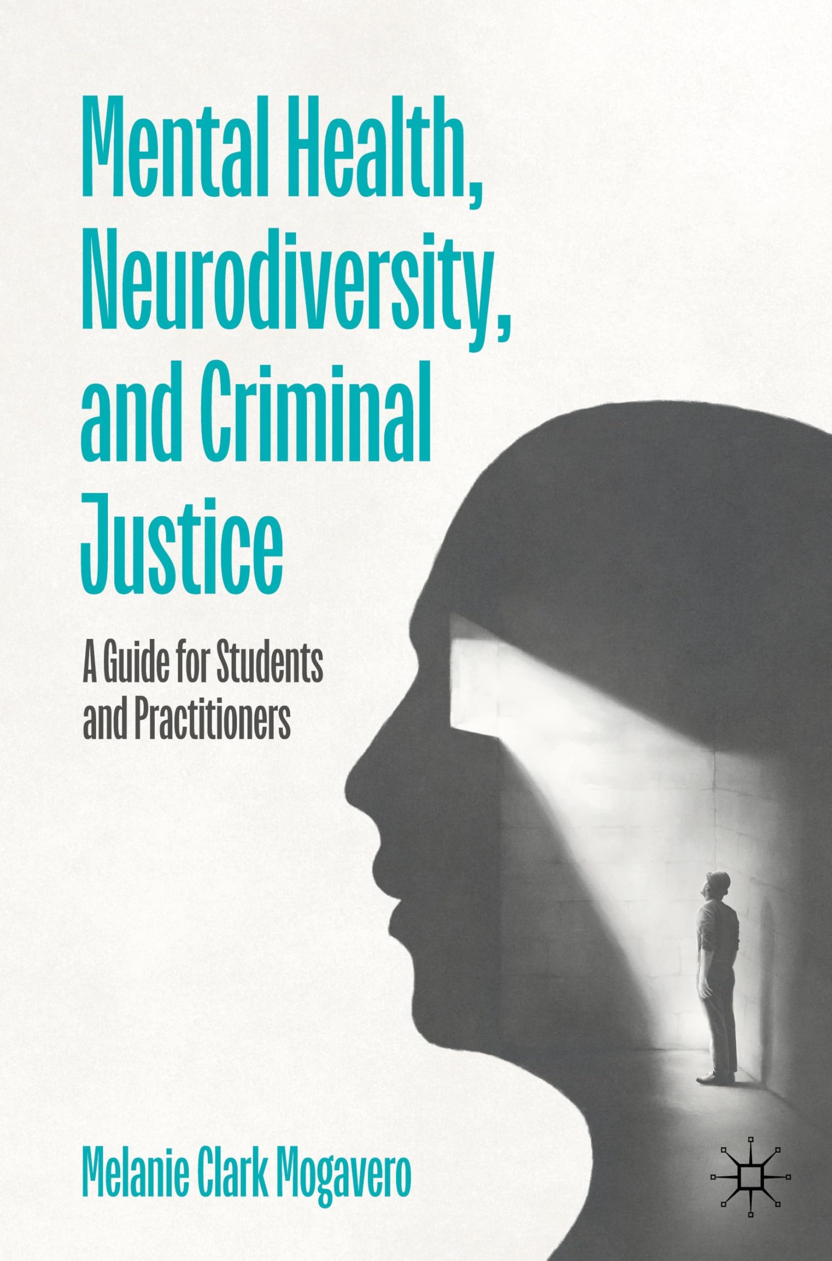 Mental Health, Neurodiversity, and Criminal Justice Medicine