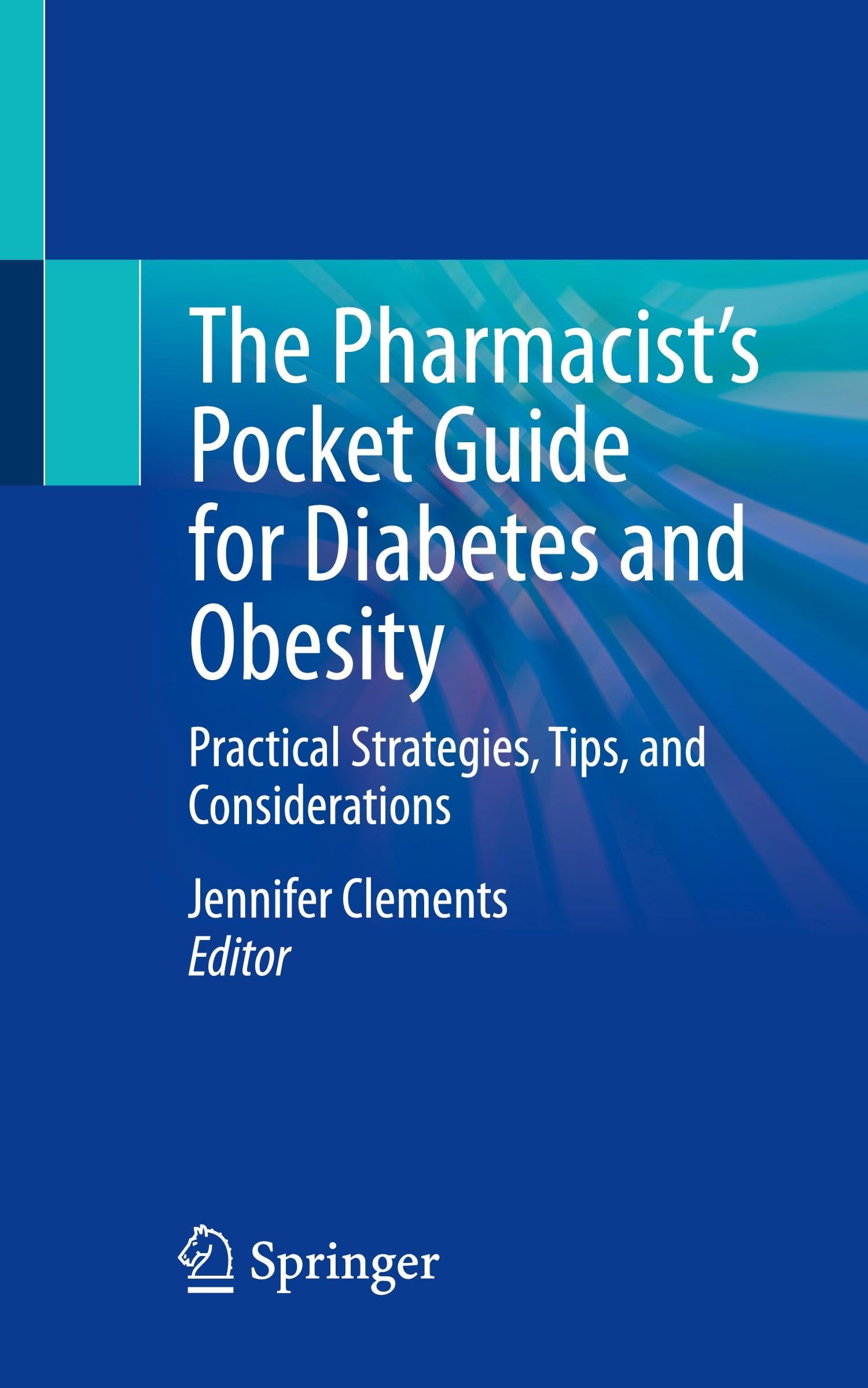The Pharmacist's Pocket Guide for Diabetes and Obesity Medicine