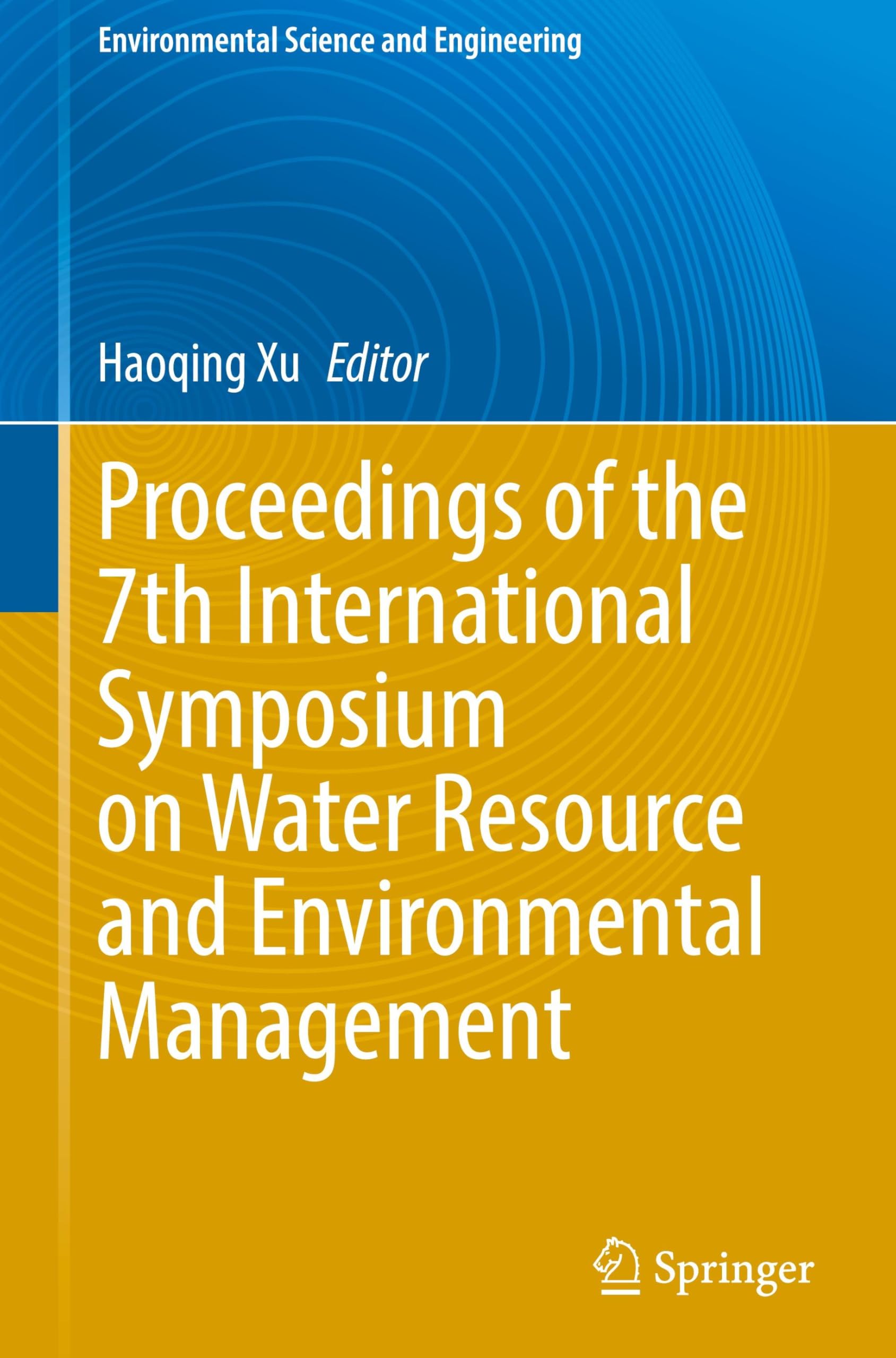 Proceedings of the 7th International Symposium on Water Resource and Environmental Management Business & Technology
