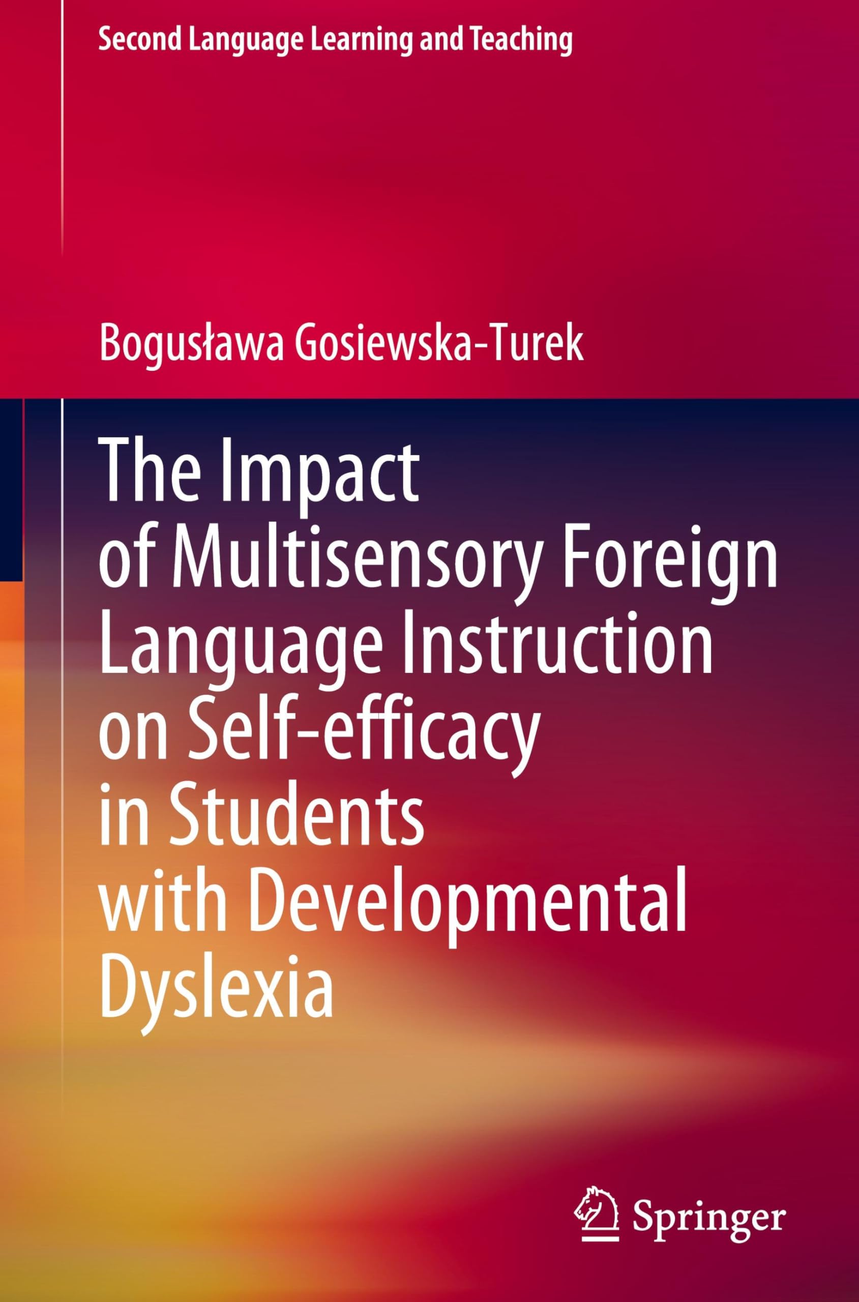 The Impact of Multisensory Foreign Language Instruction on Self-efficacy in Students with Developmental Dyslexia Social Sciences