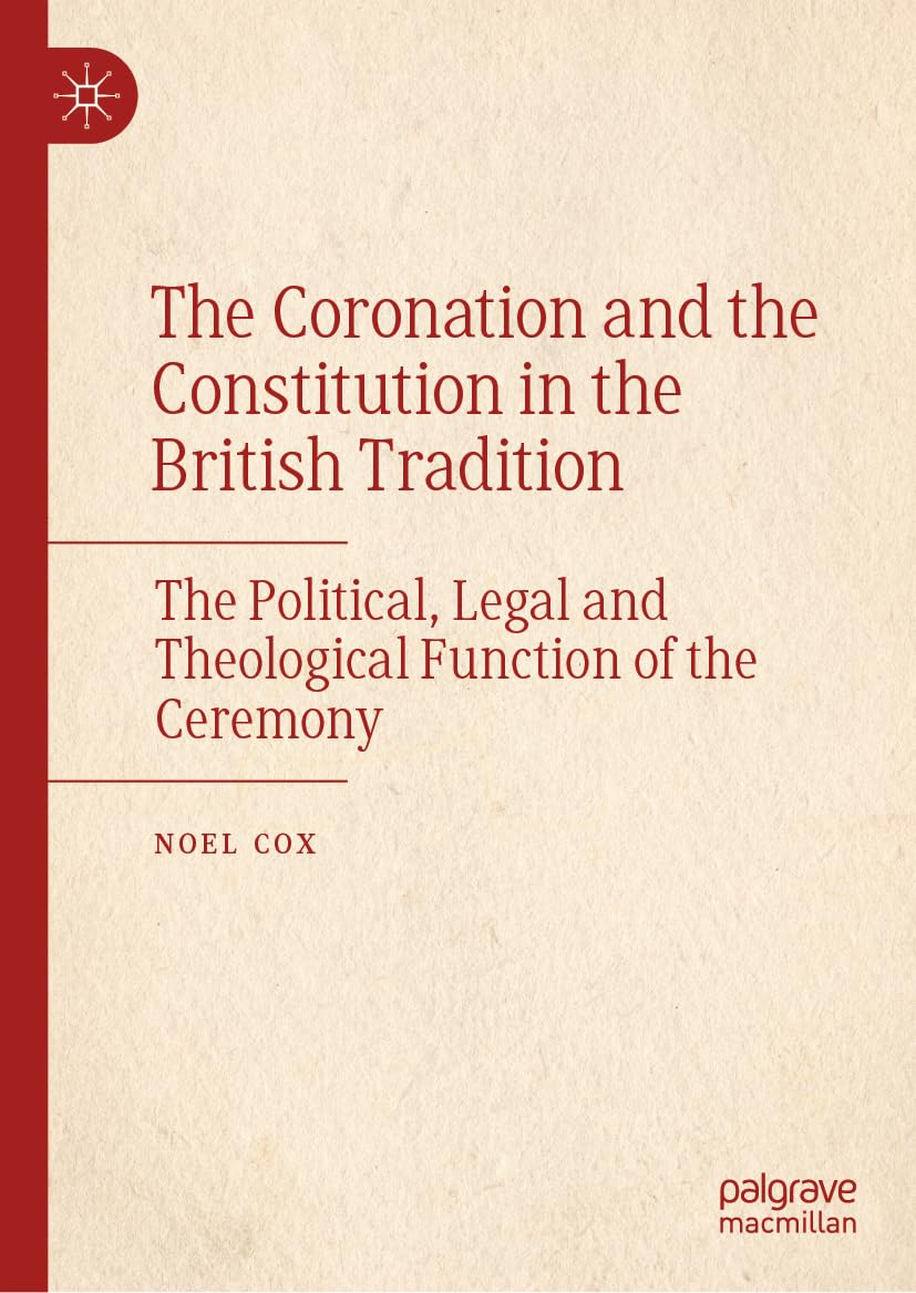 The Coronation and the Constitution in the British Tradition Law