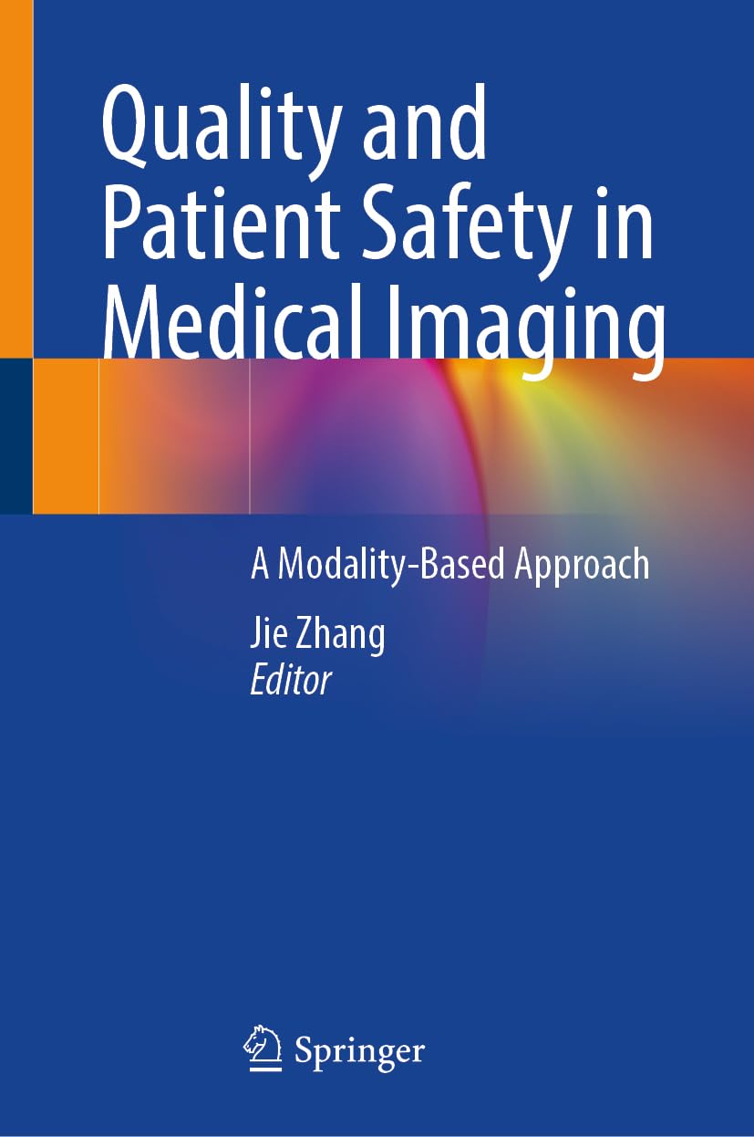 Quality and Patient Safety in Medical Imaging Medicine