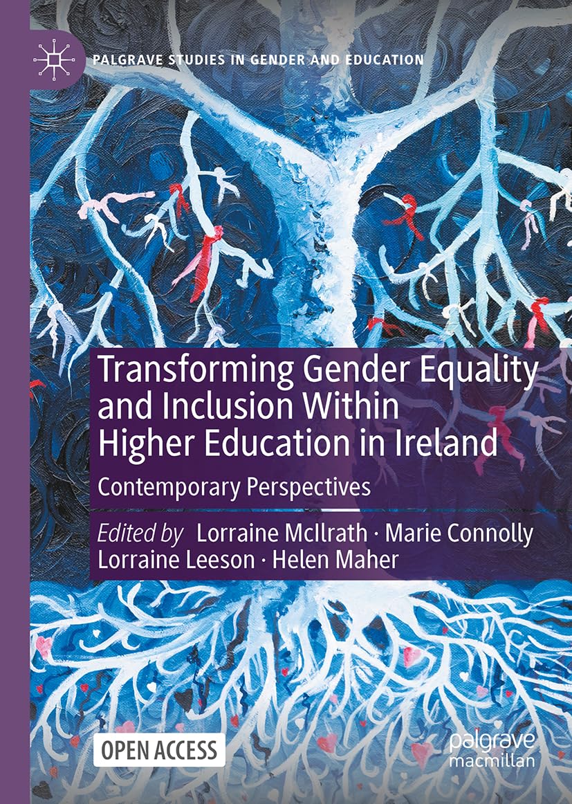 Transforming Gender Equality and Inclusion Within Higher Education in Ireland Law