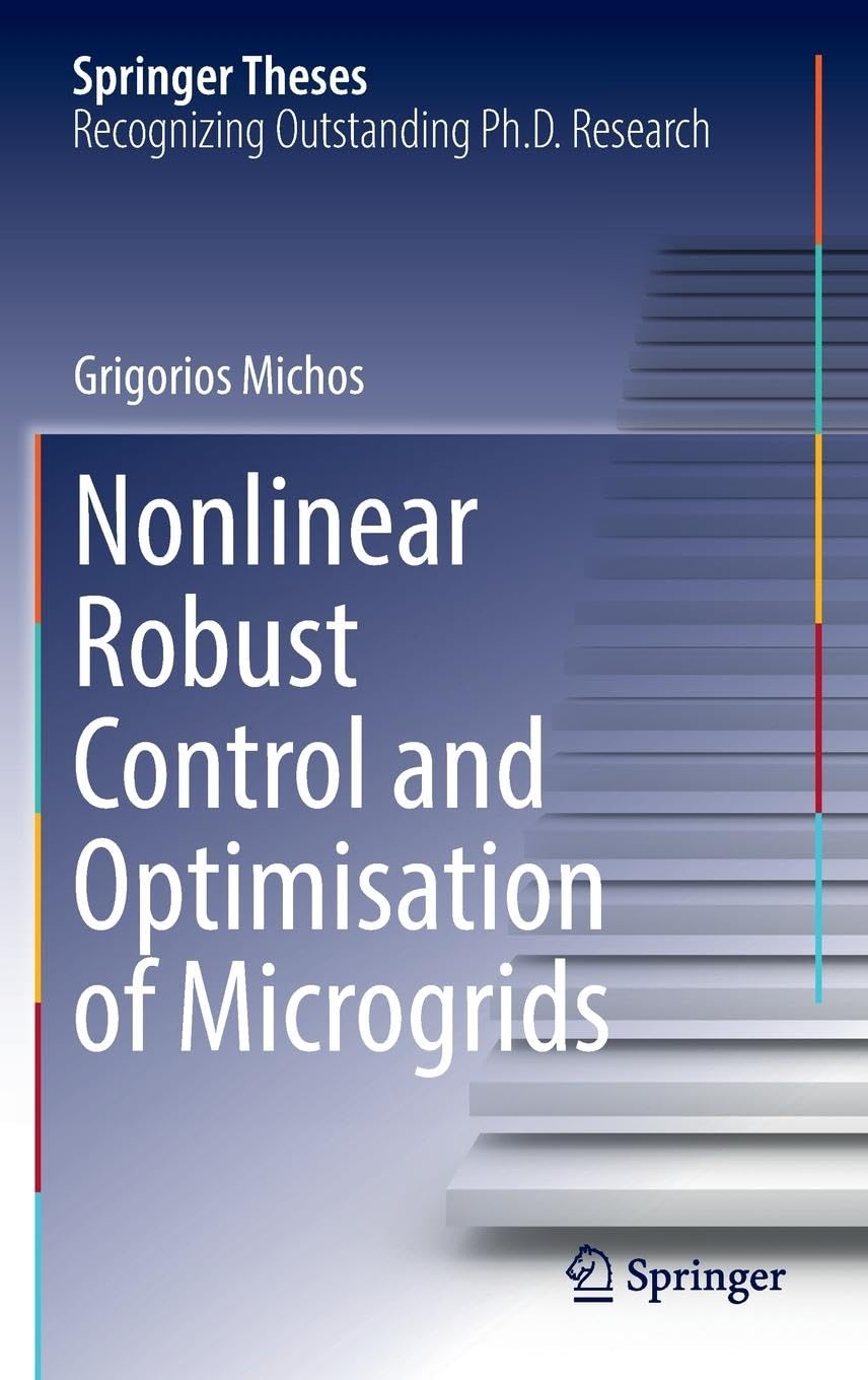 Nonlinear Robust Control and Optimisation of Microgrids Business & Technology