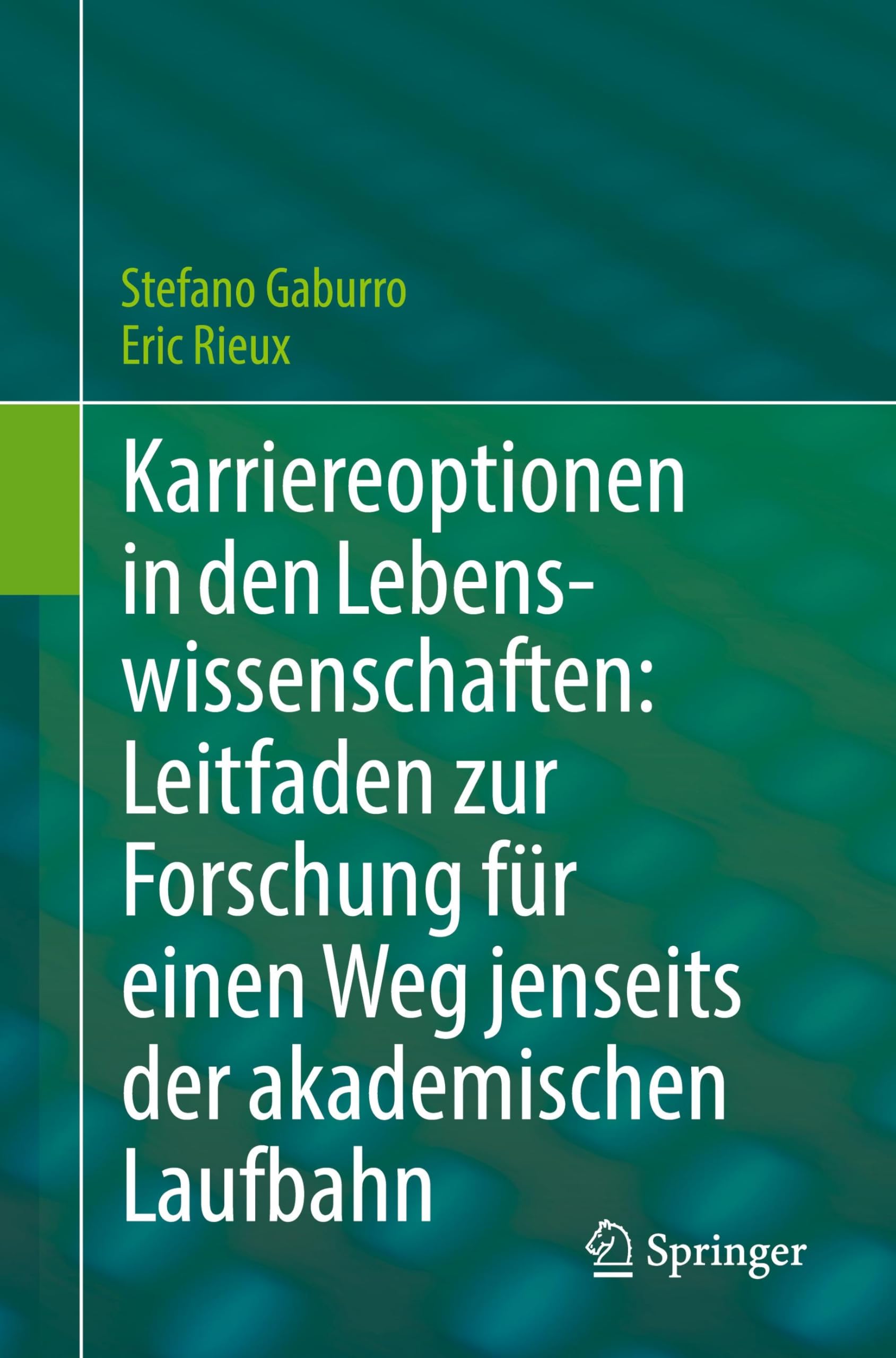 Karriereoptionen in den Lebenswissenschaften: Leitfaden zur Forschung für einen Weg jenseits der akademischen Laufbahn Medicine