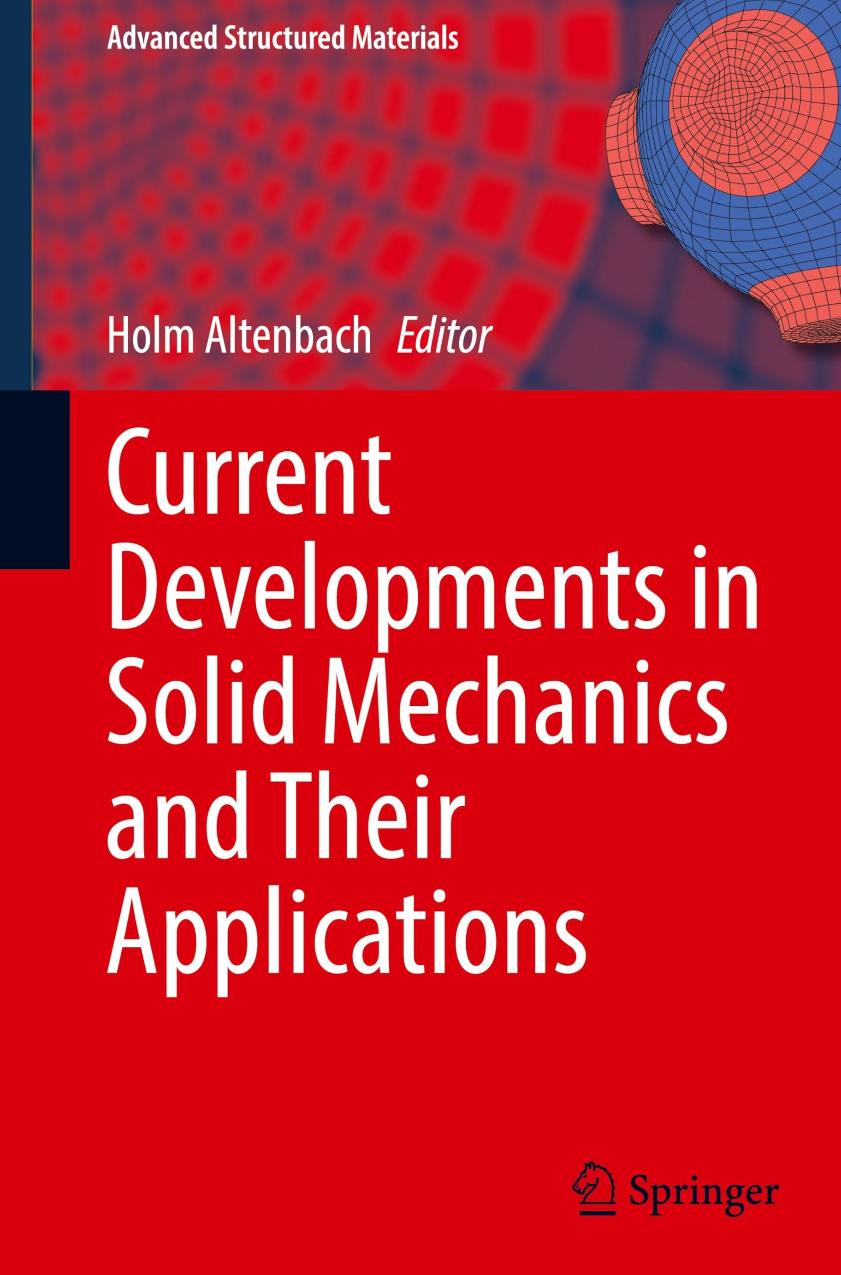 Current Developments in Solid Mechanics and Their Applications Business & Technology