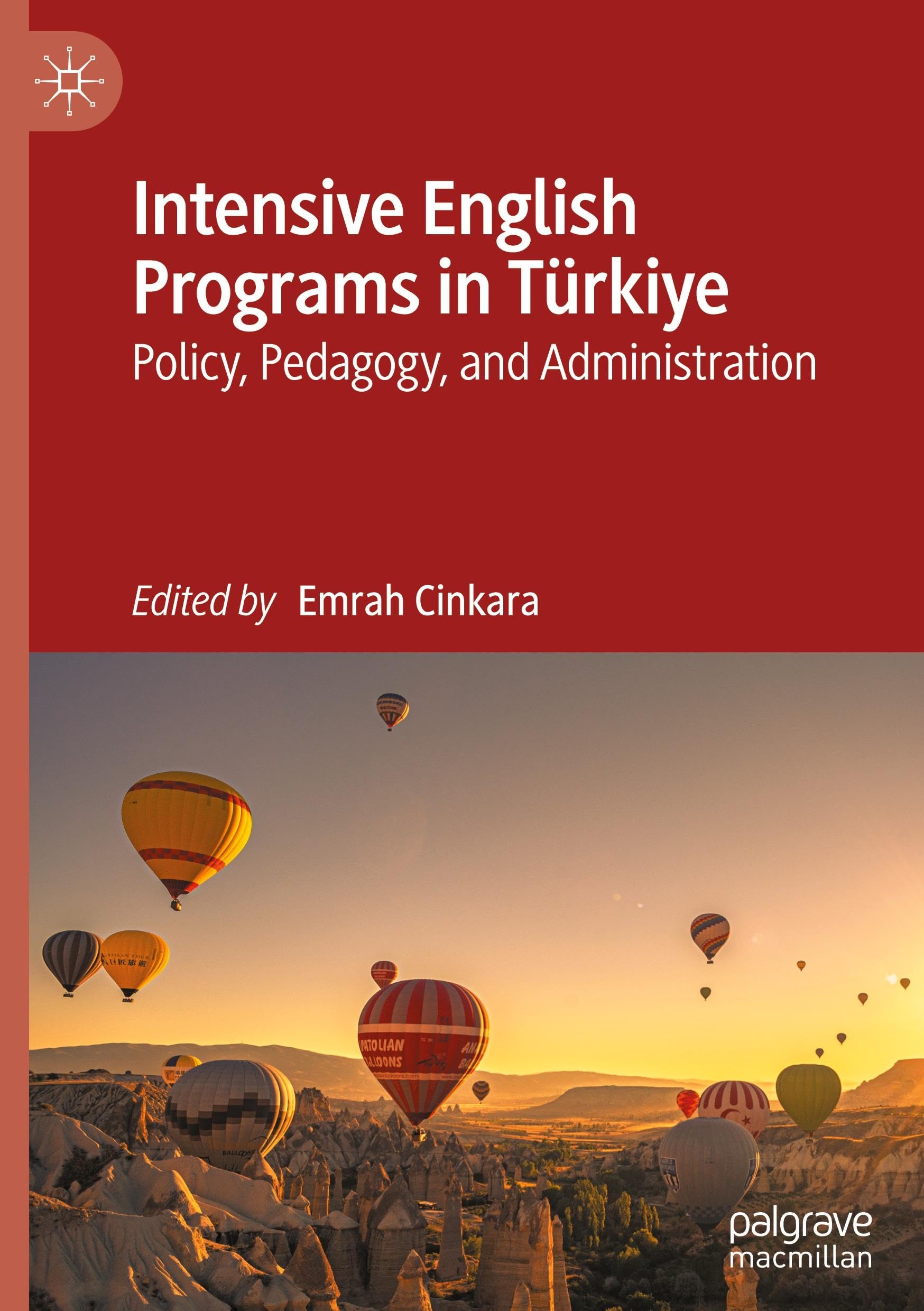 Intensive English Programs in Türkiye: Policy, Pedagogy, and Administration Social Sciences