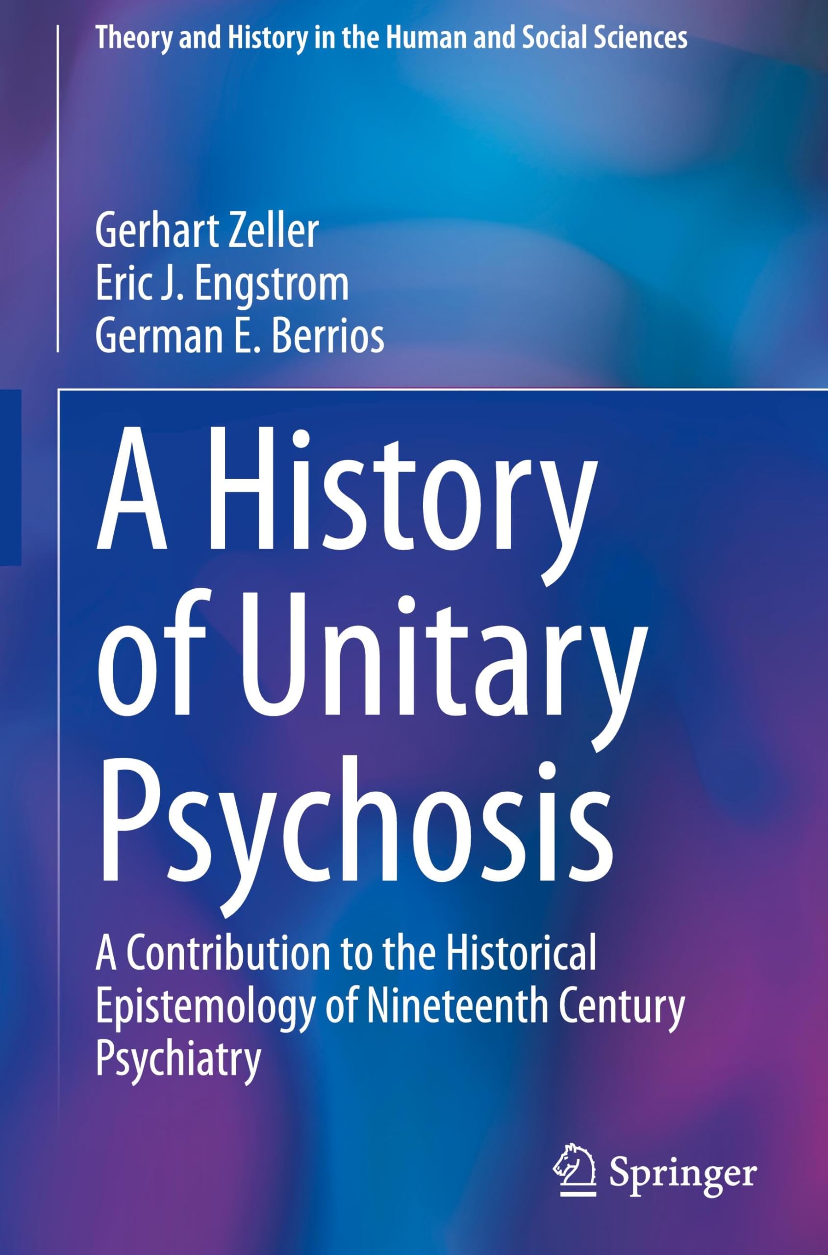 A History of 'Unitary Psychosis' Medicine