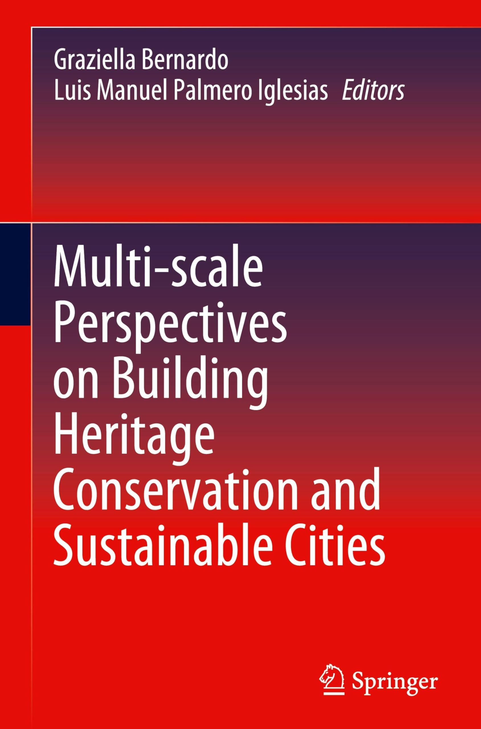 Multi-scale Perspectives on Building Heritage Conservation and Sustainable Cities Books