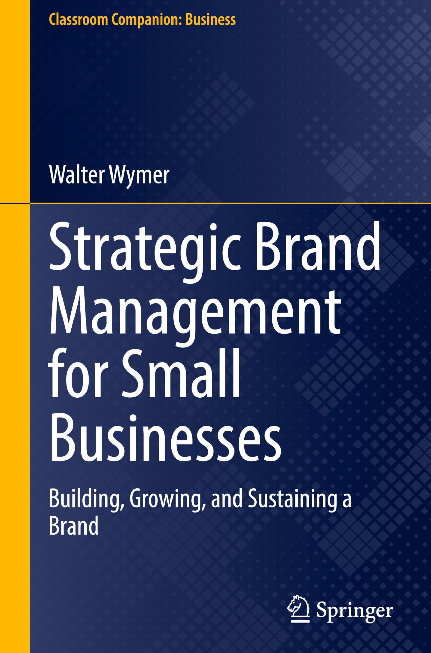 Strategic Brand Management for Small Businesses Law