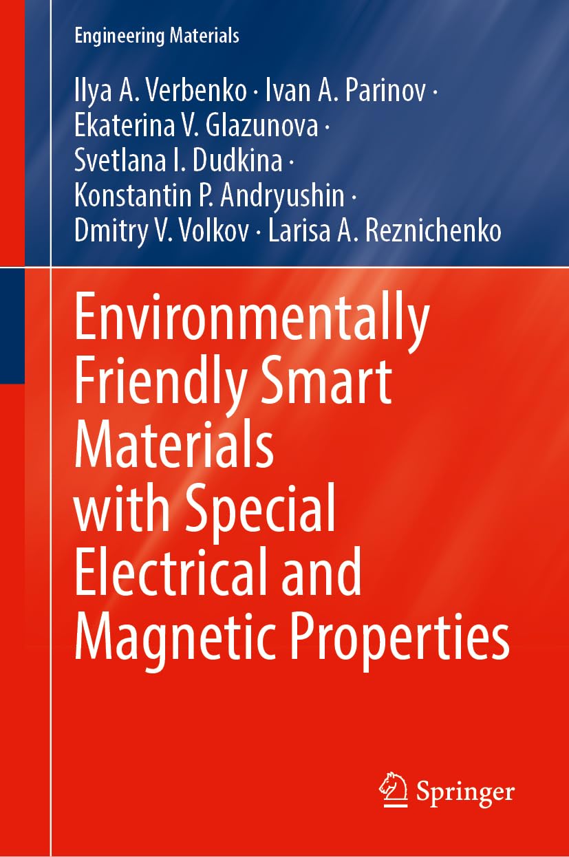 Environmentally Friendly Smart Materials with Special Electrical and Magnetic Properties Business & Technology