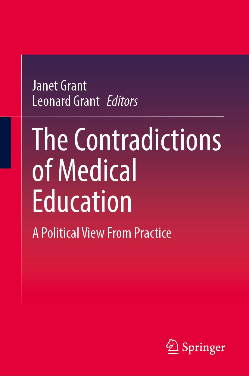 The Contradictions of Medical Education Medicine