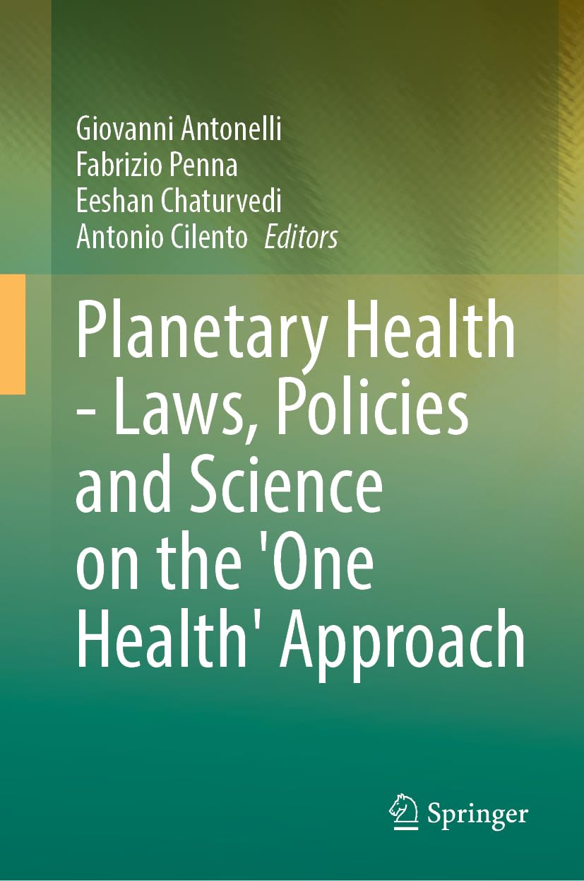 Planetary Health - Laws, Policies and Science on the 'One Health' Approach Medicine