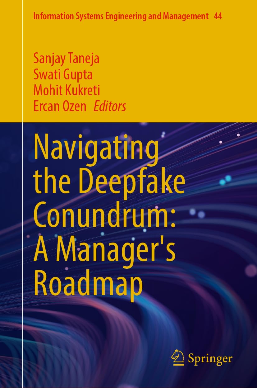 Navigating the Deepfake Conundrum: A Manager's Roadmap (Information Systems Engineering and Management, 44, Band 44) Law
