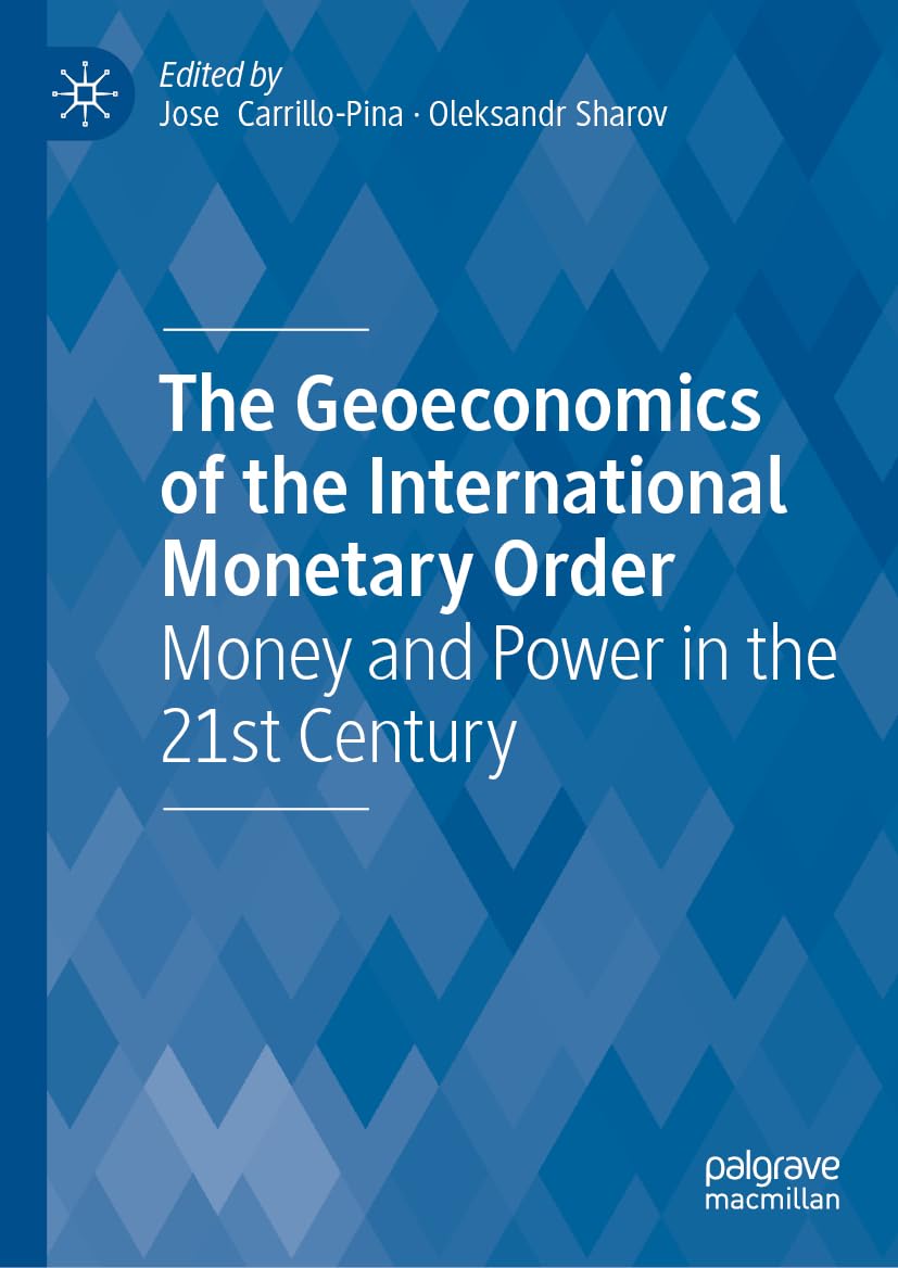 The Geoeconomics of the International Monetary Order Law