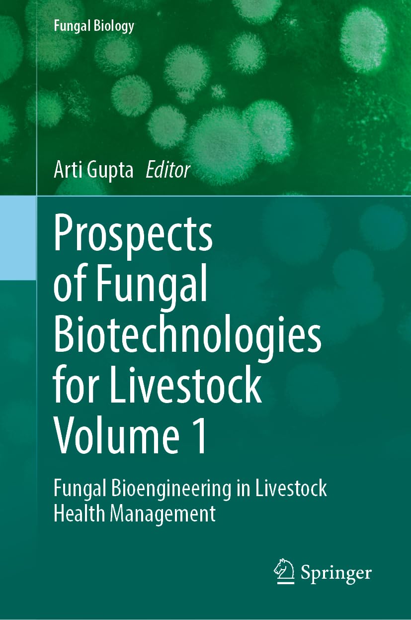 Prospects of Fungal Biotechnologies for Livestock Volume 1 Medicine