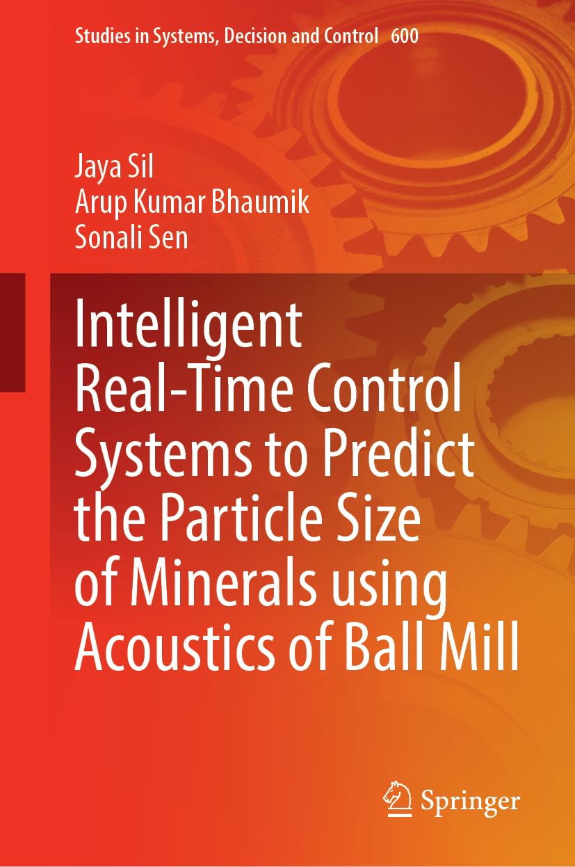 Intelligent Real-Time Control Systems to Predict the Particle Size of Minerals Using Acoustics of Ball Mill Computer Science