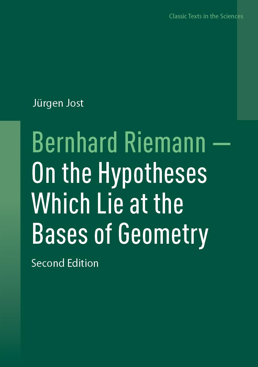 Bernhard Riemann - On the Hypotheses Which Lie at the Bases of Geometry Mathematics