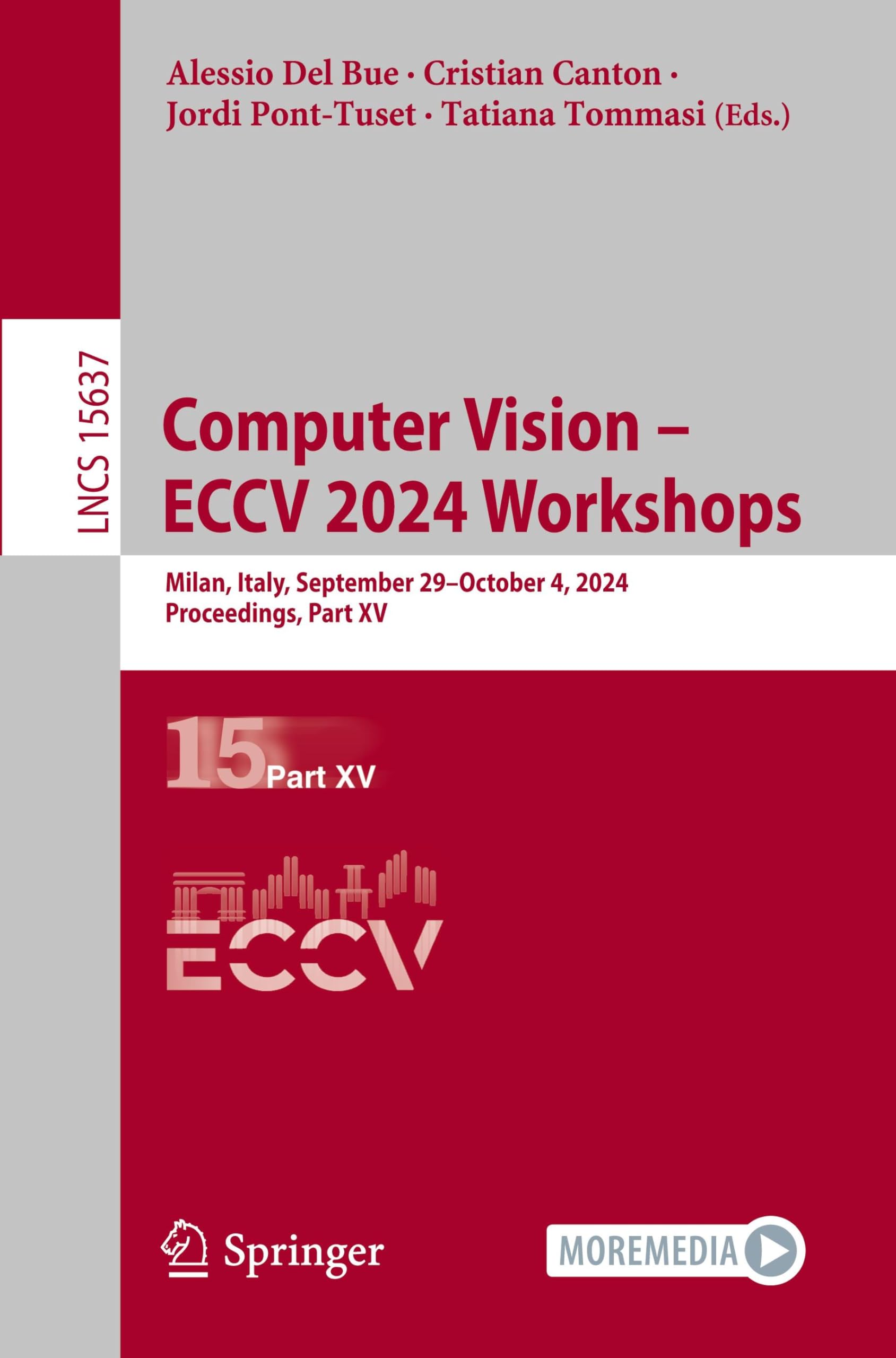 Computer Vision – ECCV 2024 Workshops: Milan, Italy, September 29–October 4, 2024, Proceedings, Part XV (Lecture Notes in Computer Science, 15637, Band 15637) Hobbies & Crafts
