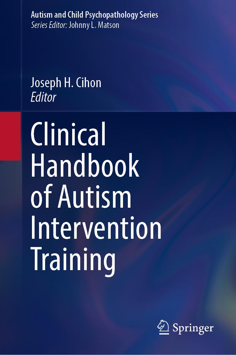 Clinical Handbook of Autism Intervention Training Medicine