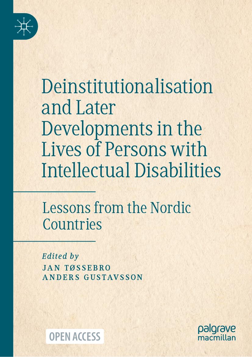 Deinstitutionalisation and Later Developments in the Lives of Persons with Intellectual Disabilities Medicine