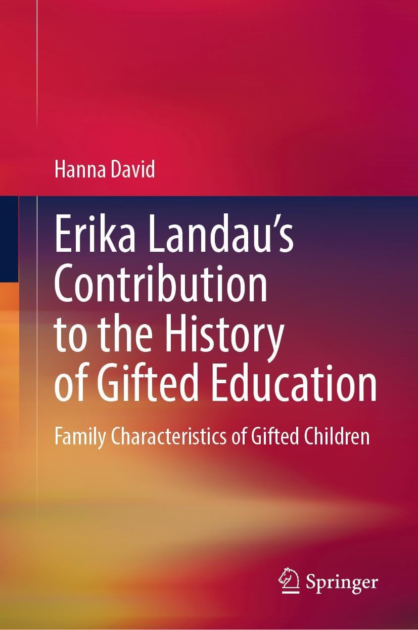 Erika Landau's Contribution to the History of Gifted Education Education & Training