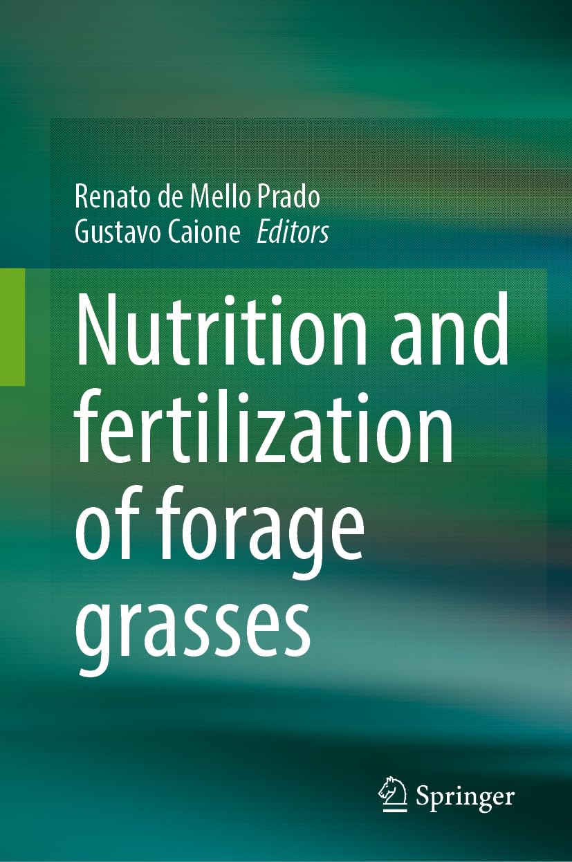 Nutrition and fertilization of forage grasses Business & Technology