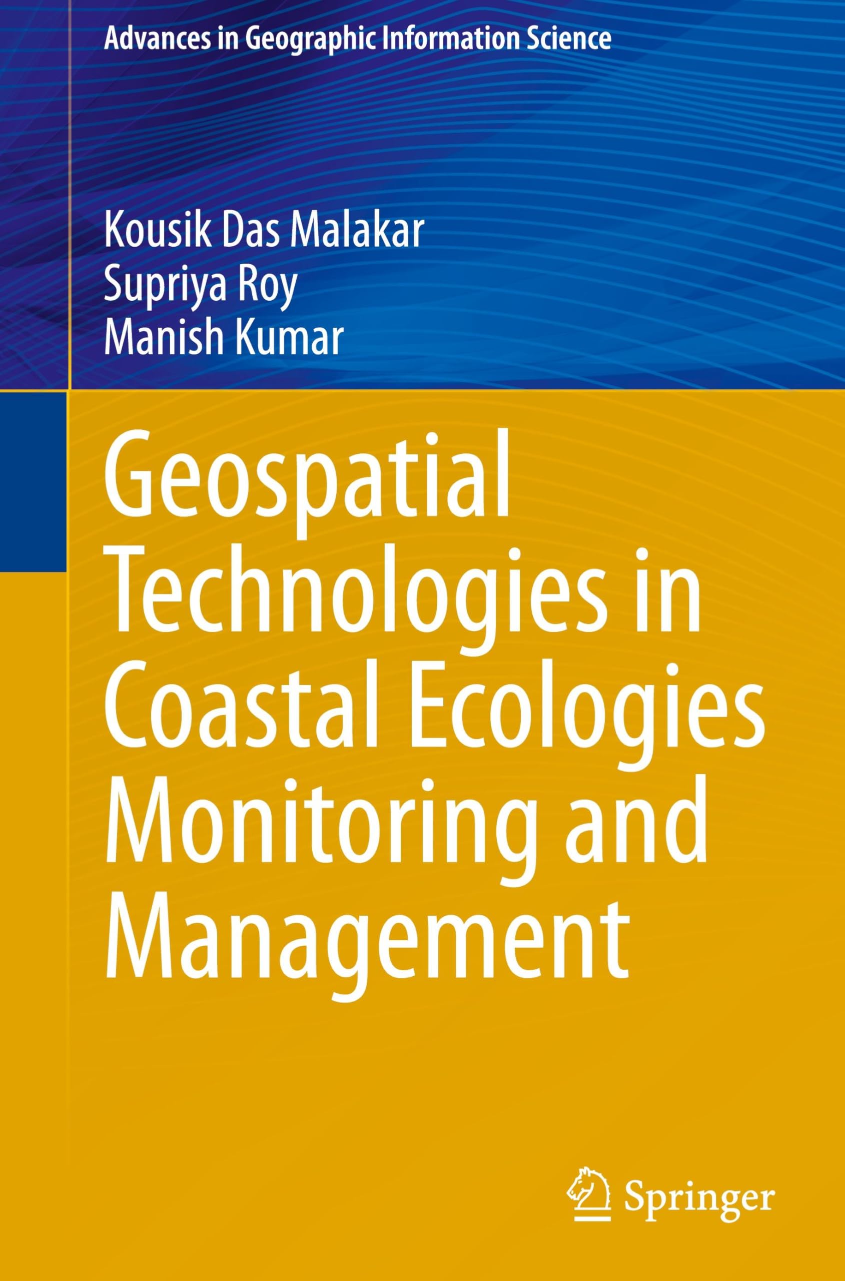 Geospatial Technologies in Coastal Ecologies Monitoring and Management Business & Technology