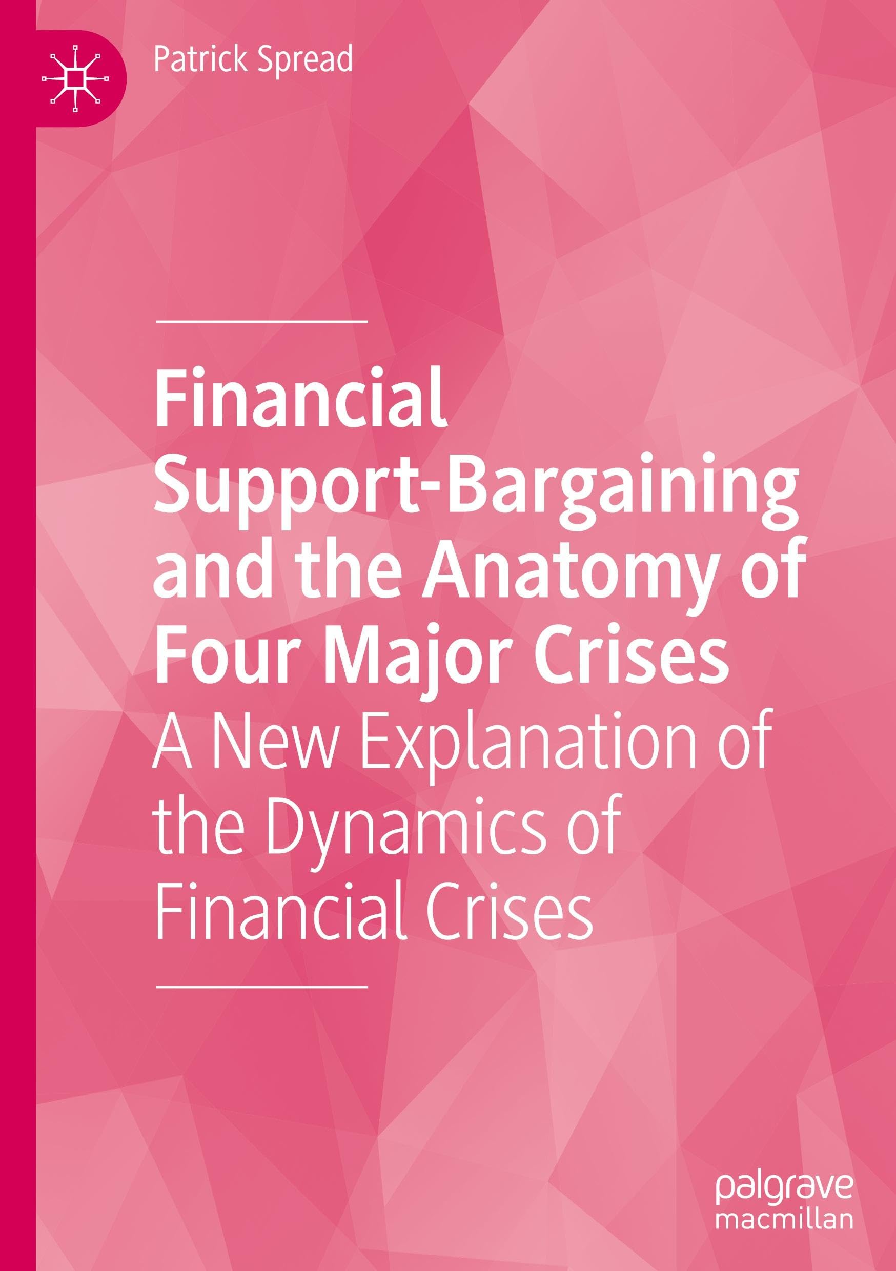 Financial Support-Bargaining and the Anatomy of Four Major Crises Law