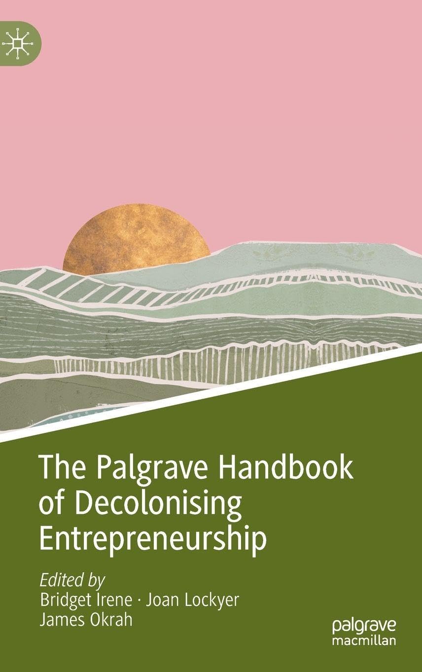 The Palgrave Handbook of Decolonising Entrepreneurship Law