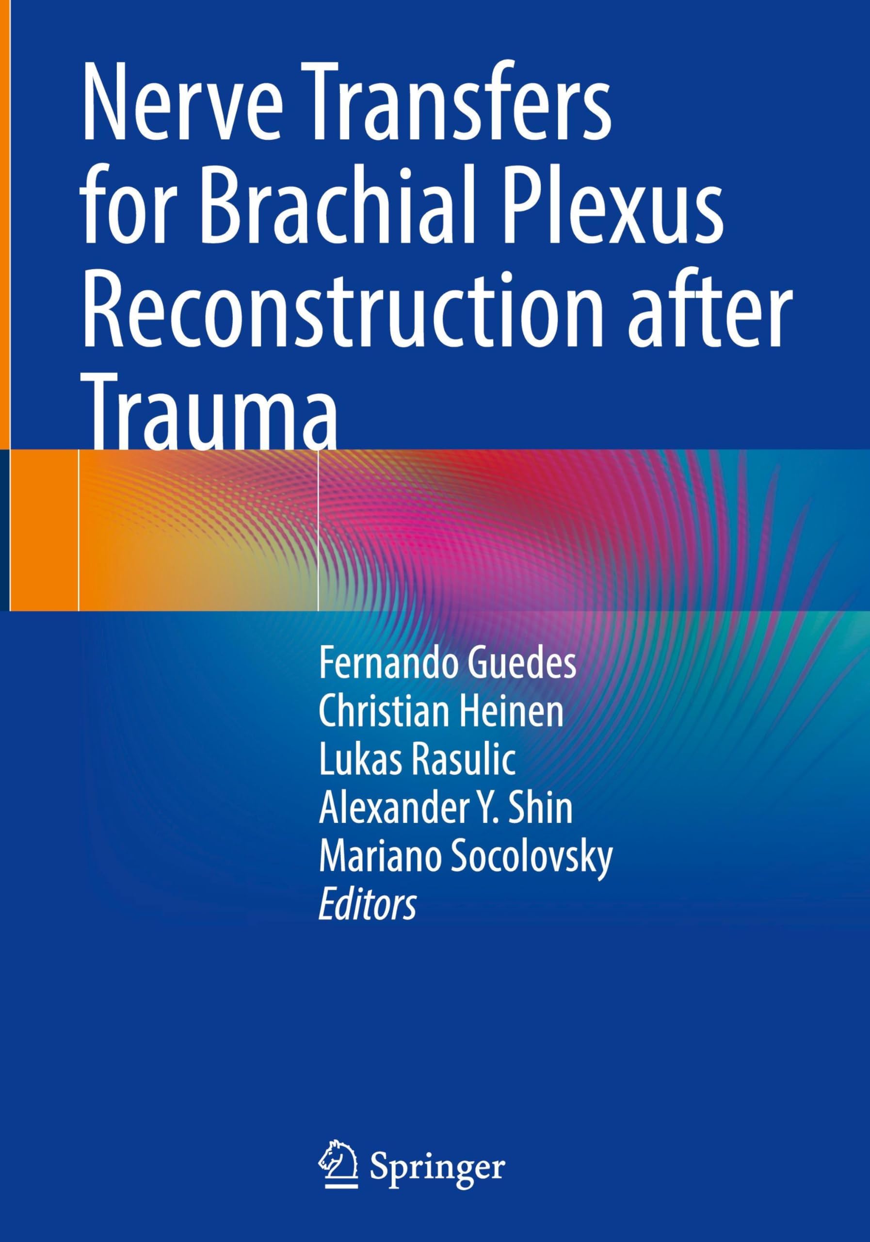 Nerve Transfers for Brachial Plexus Reconstruction after Trauma Medicine