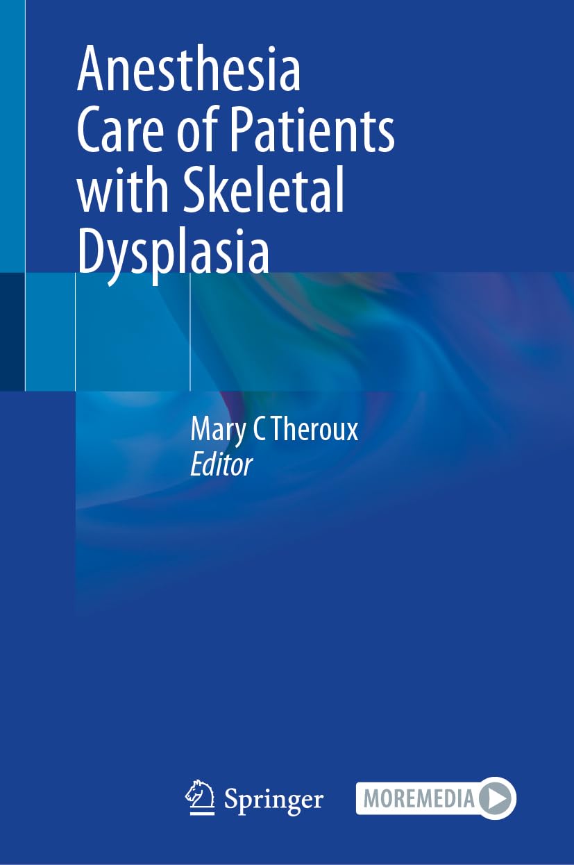 Anesthesia Care of Patients with Skeletal Dysplasia Medicine