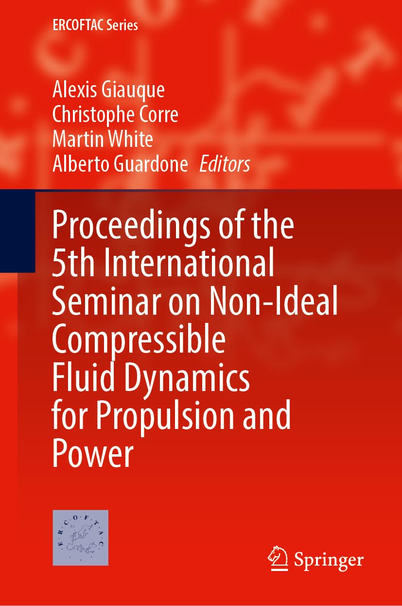 Proceedings of the 5th International Seminar on Non-Ideal Compressible Fluid Dynamics for Propulsion and Power Business & Technology