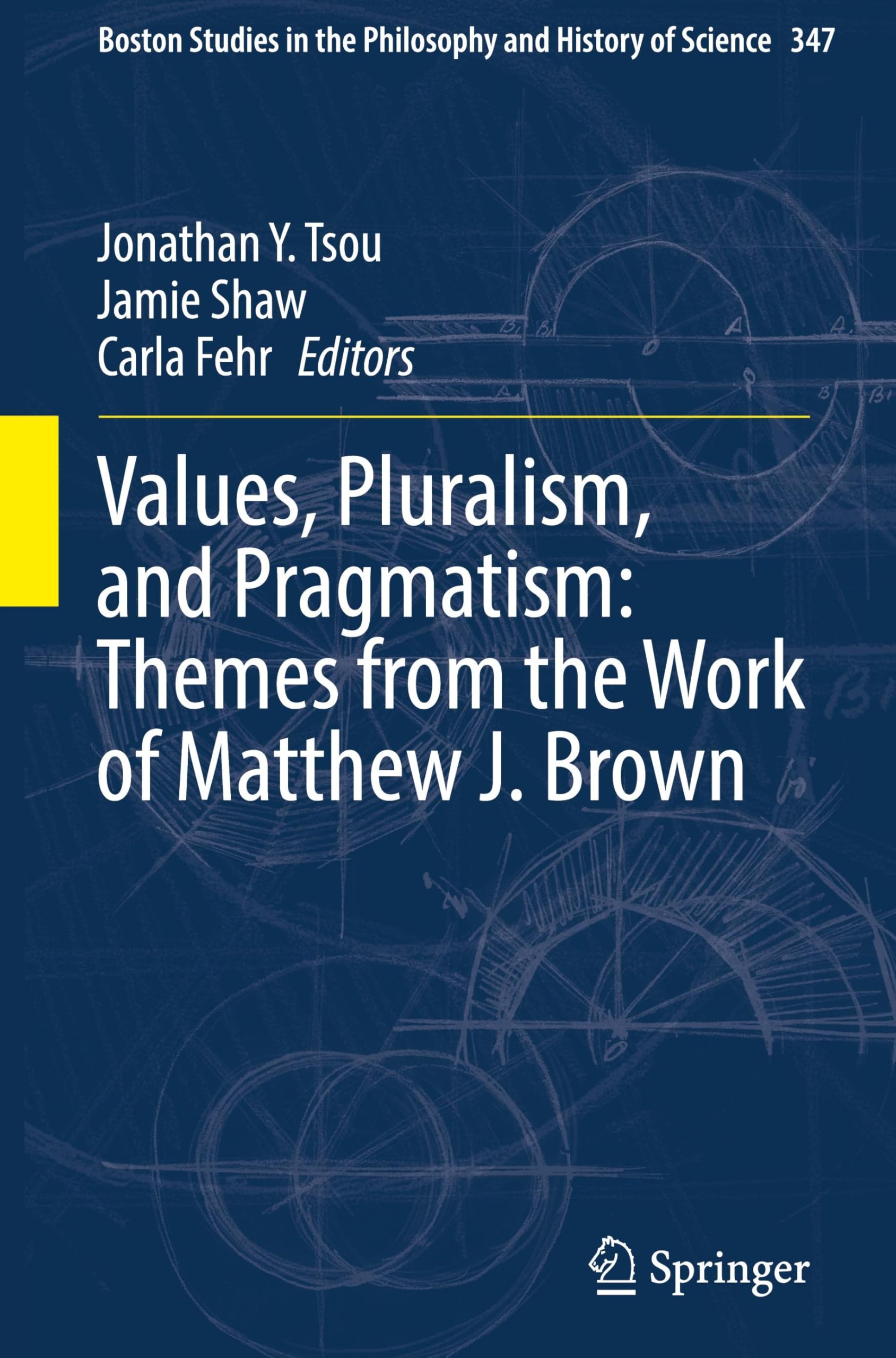 Values, Pluralism, and Pragmatism: Themes from the Work of Matthew J. Brown Philosophy