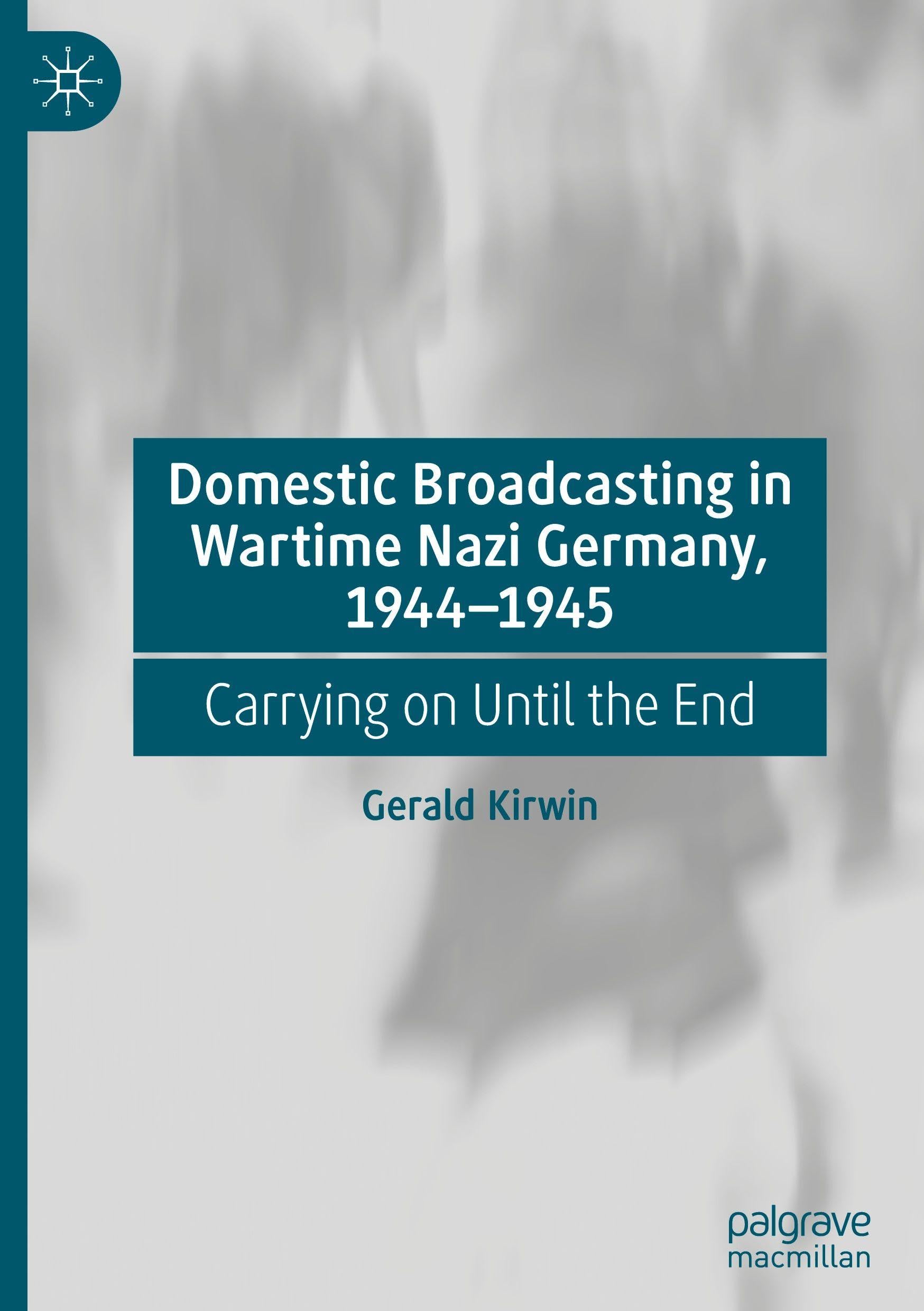 Domestic Broadcasting in Wartime Nazi Germany, 1944-1945 Law