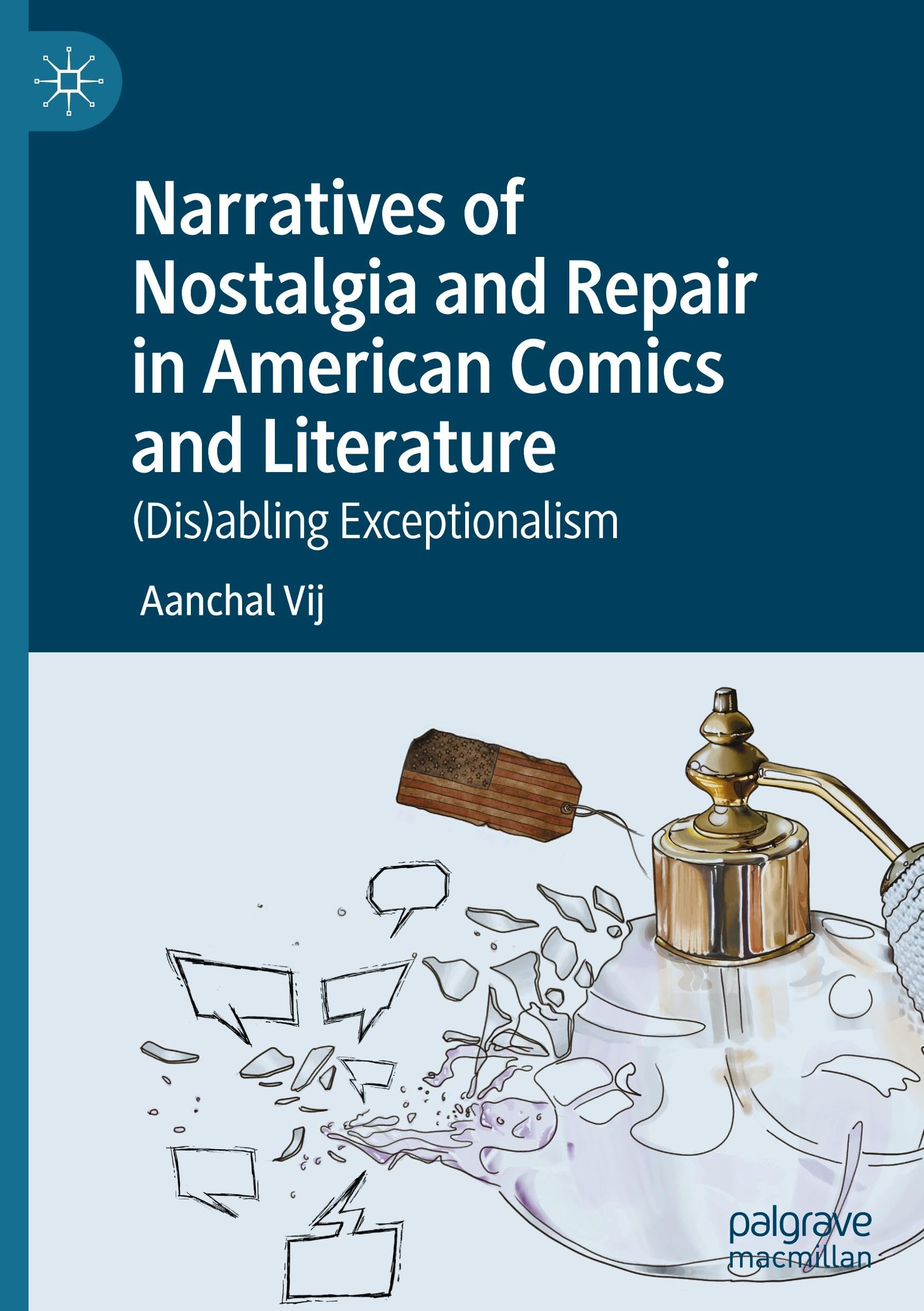 Narratives of Nostalgia and Repair in American Comics and Literature Law