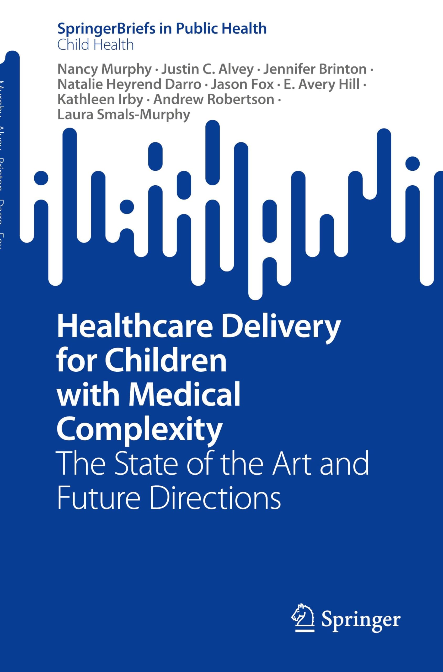 Healthcare Delivery for Children with Medical Complexity Medicine