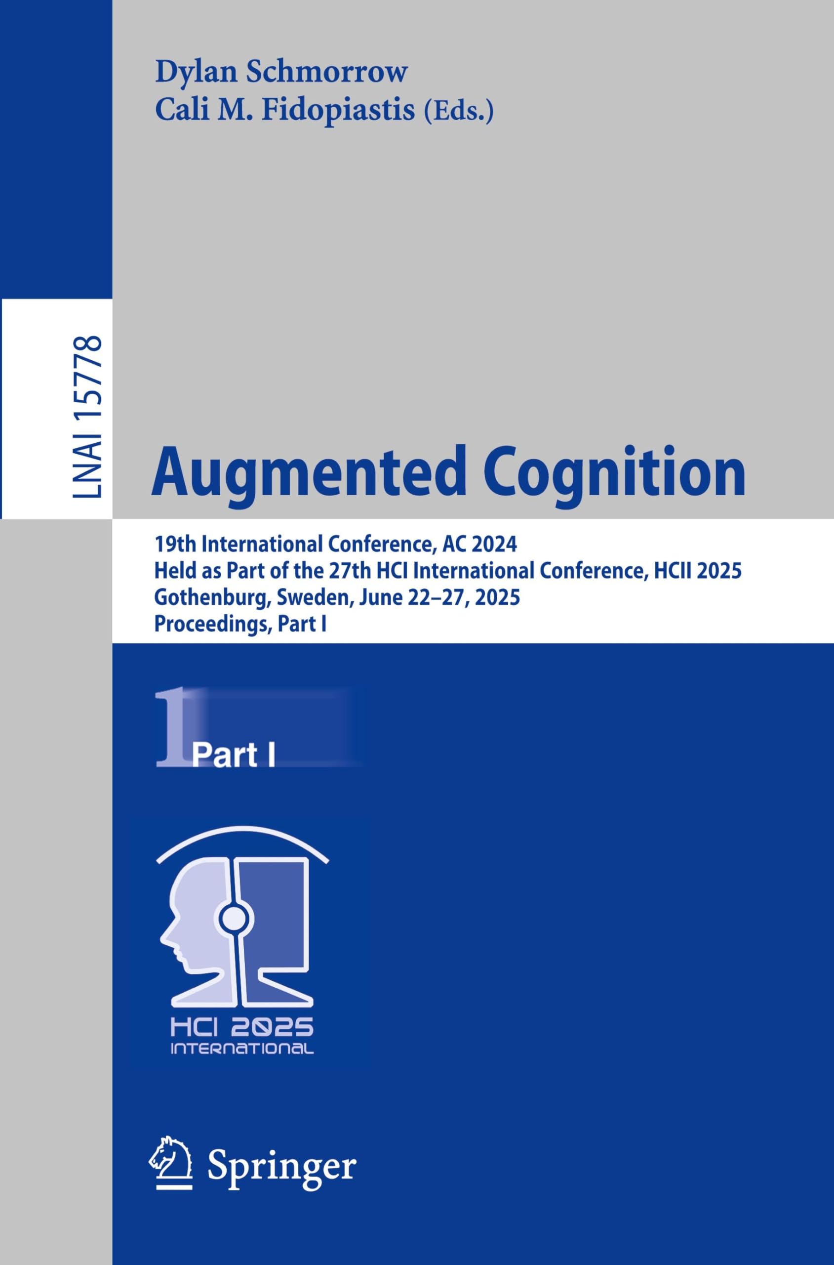Augmented Cognition: 19th International Conference, AC 2025, Held as Part of the 27th HCI International Conference, HCII 2025, Gothenburg, Sweden, ... Notes in Computer Science, 15778, Band 15778) Hobbies & Crafts