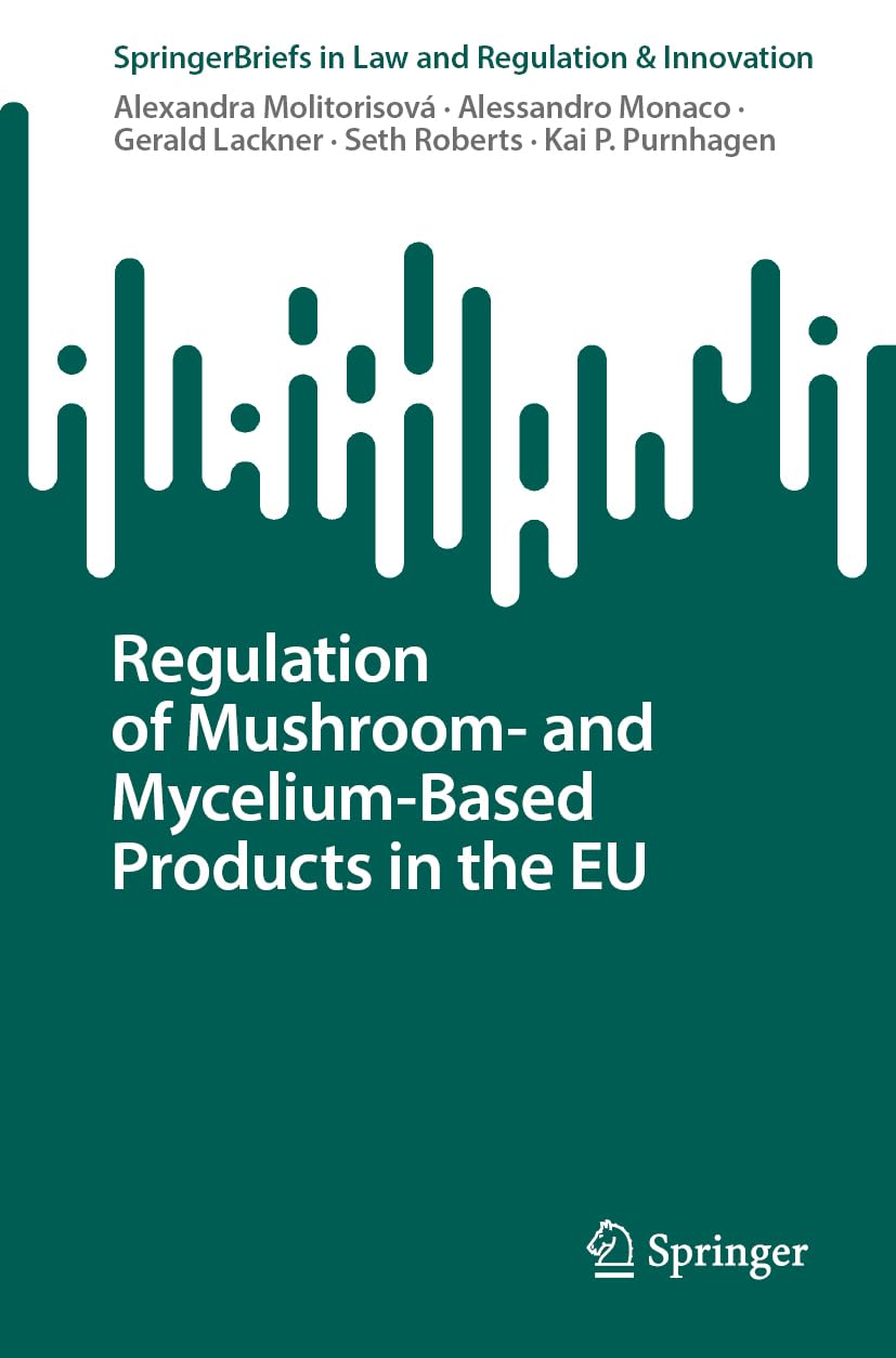 Regulation of Mushroom- and Mycelium-Based Products in the EU Law