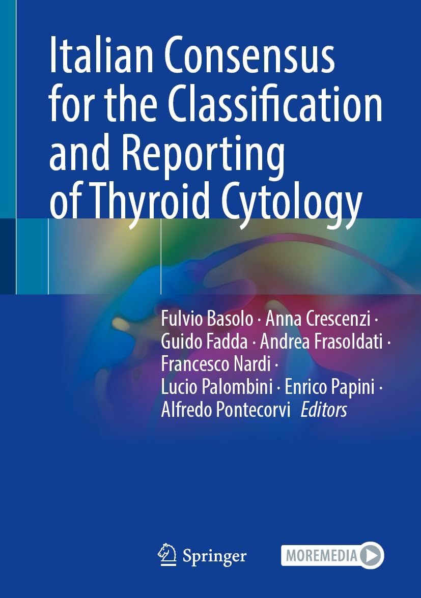 Italian Consensus for the Classification and Reporting of Thyroid Cytology Medicine